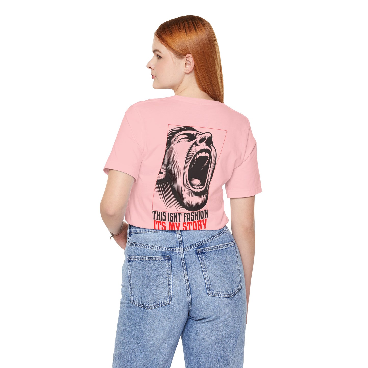 F&BPD - Unisex T-shirt - This Isn’t Fashion, It’s My Story Tee – Self-Expression Statement Shirt