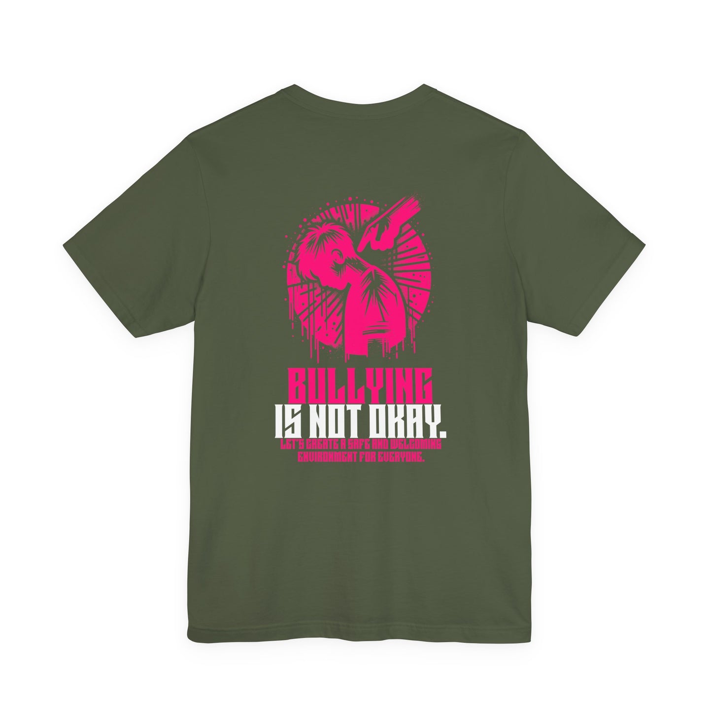 Bullying is NOT okay - Unisex T-shirt