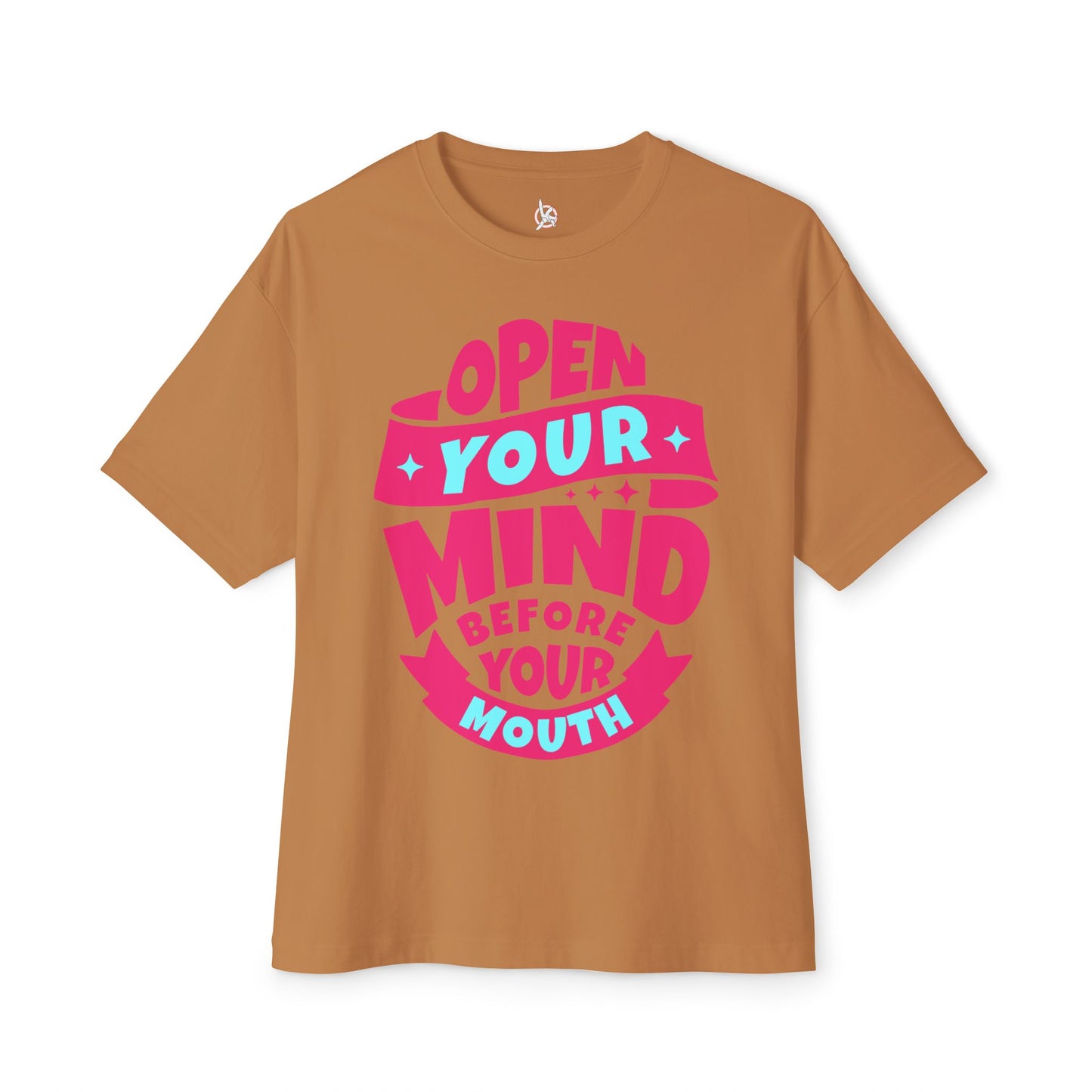 FPD - Open Your Mind Oversized Tee – Think Before You Speak Statement Shirt
