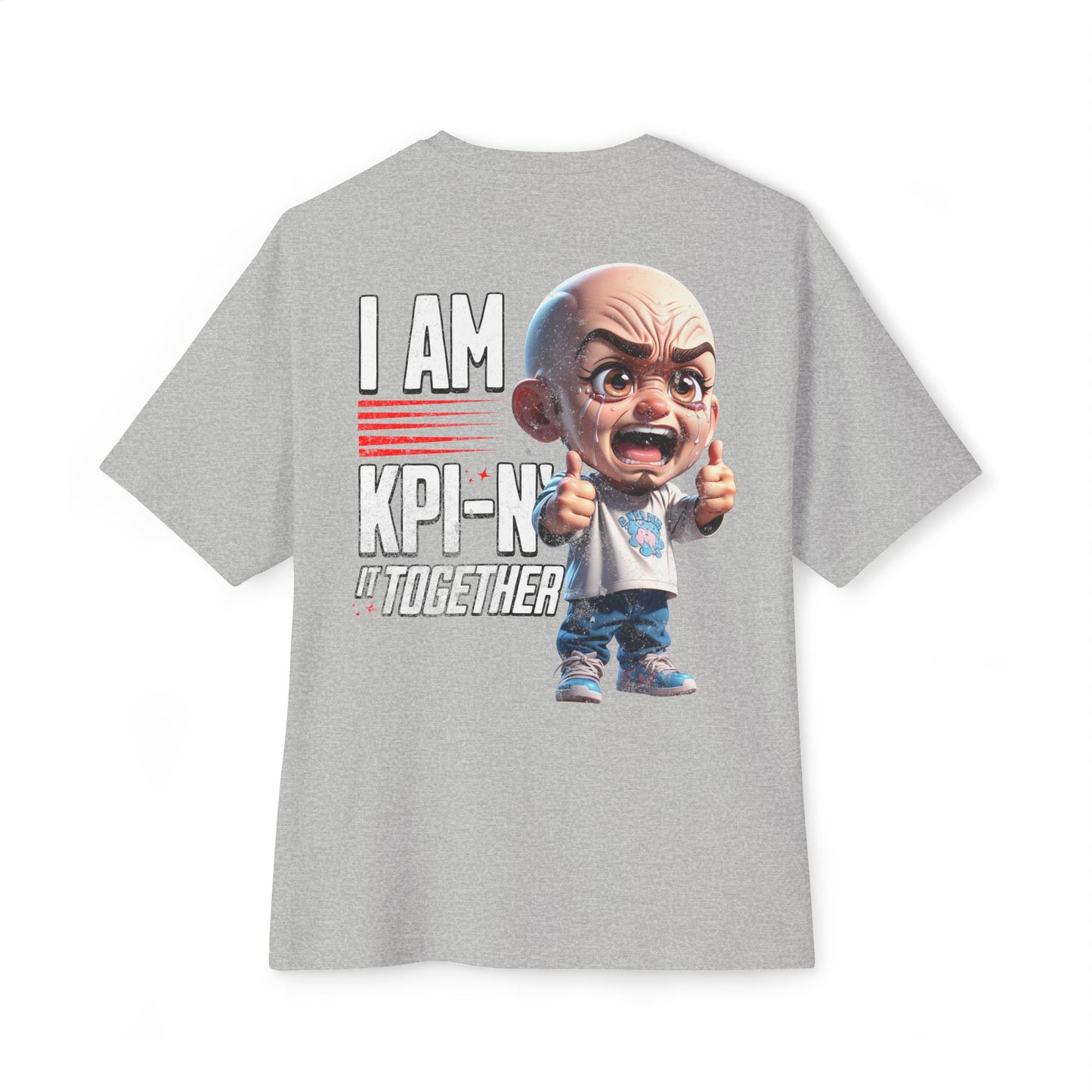 I Am KPI-n’ Together Oversized Tee – Funny Corporate KPI Humor Shirt