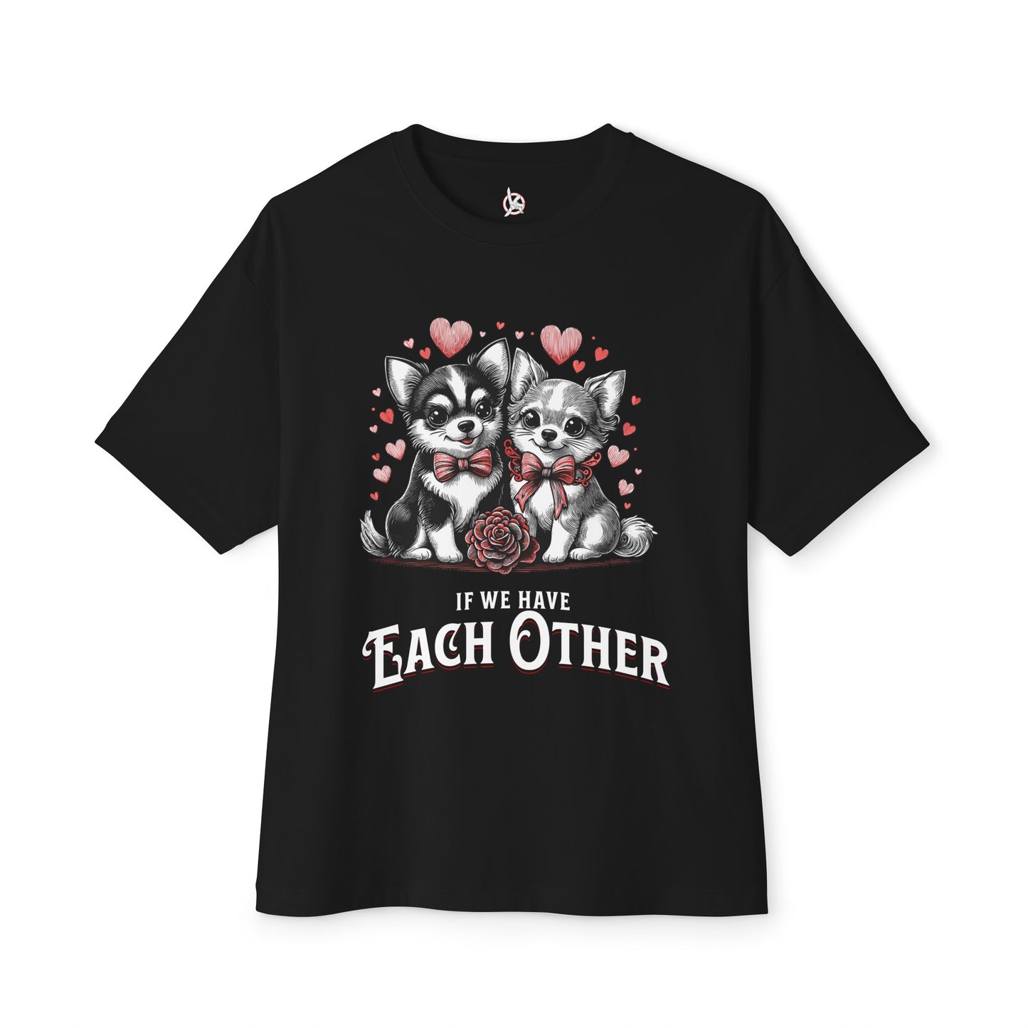 FPD - If We Have Each Other Oversized Tee – Love Statement Streetwear