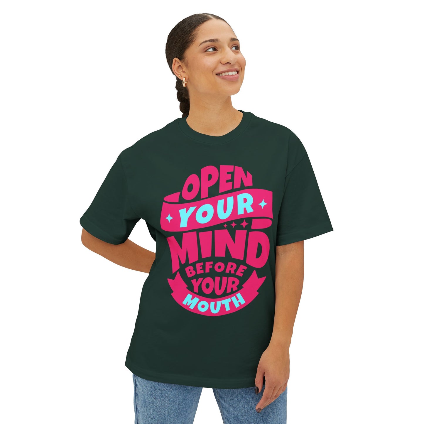FPD - Open Your Mind Oversized Tee – Think Before You Speak Statement Shirt
