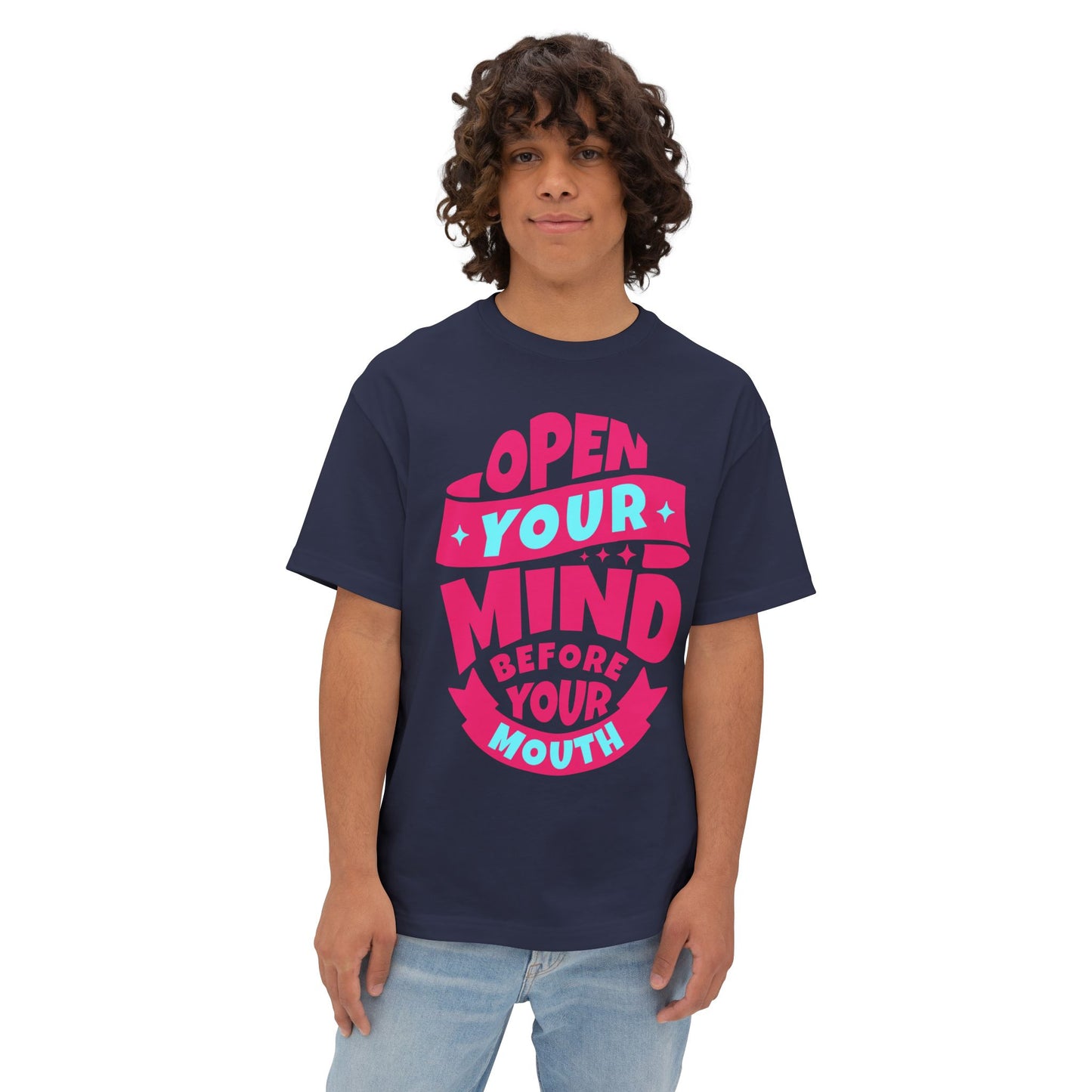 FPD - Open Your Mind Oversized Tee – Think Before You Speak Statement Shirt