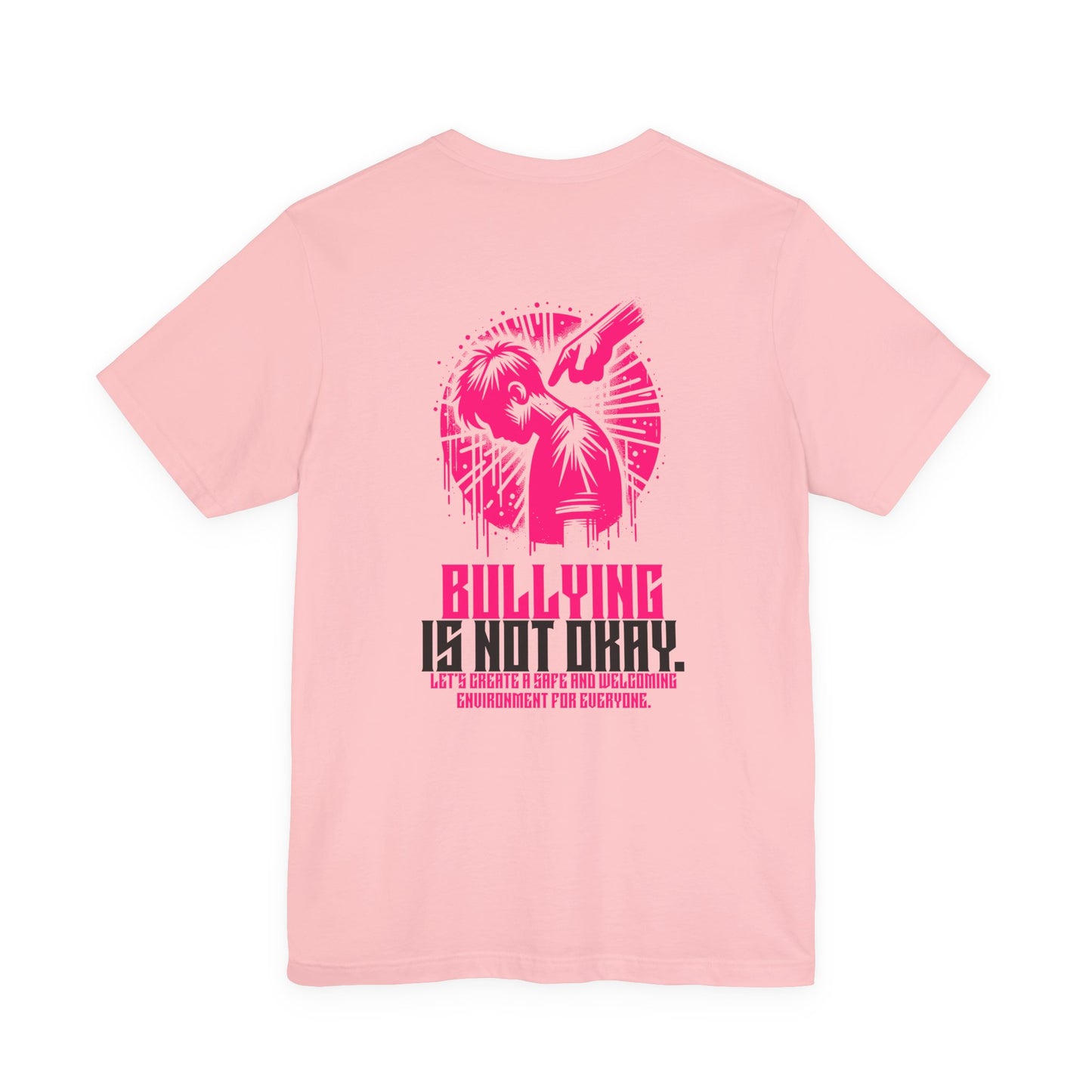 Bullying is NOT okay - Unisex T-shirt