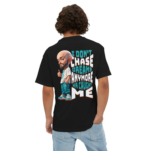 I Don’t Chase Dreams Anymore – HR Caught Me Oversized Tee – Corporate Humor Shirt