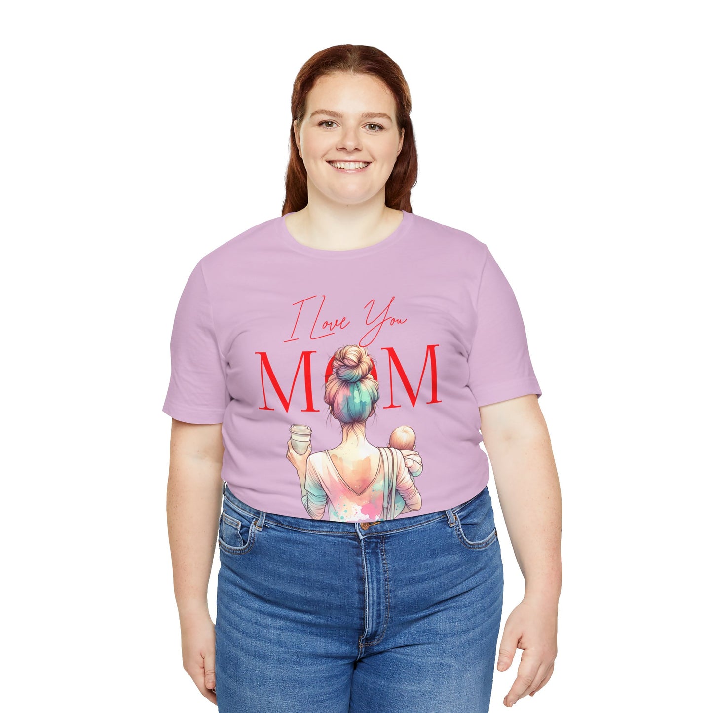I Love You Mom T-Shirt – Everyday Mother’s Day Gift for Mom