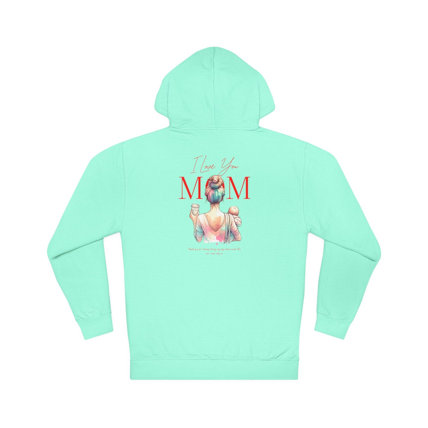 I Love You Mom Hoodie – Cozy Mother’s Day Gift Hoodie