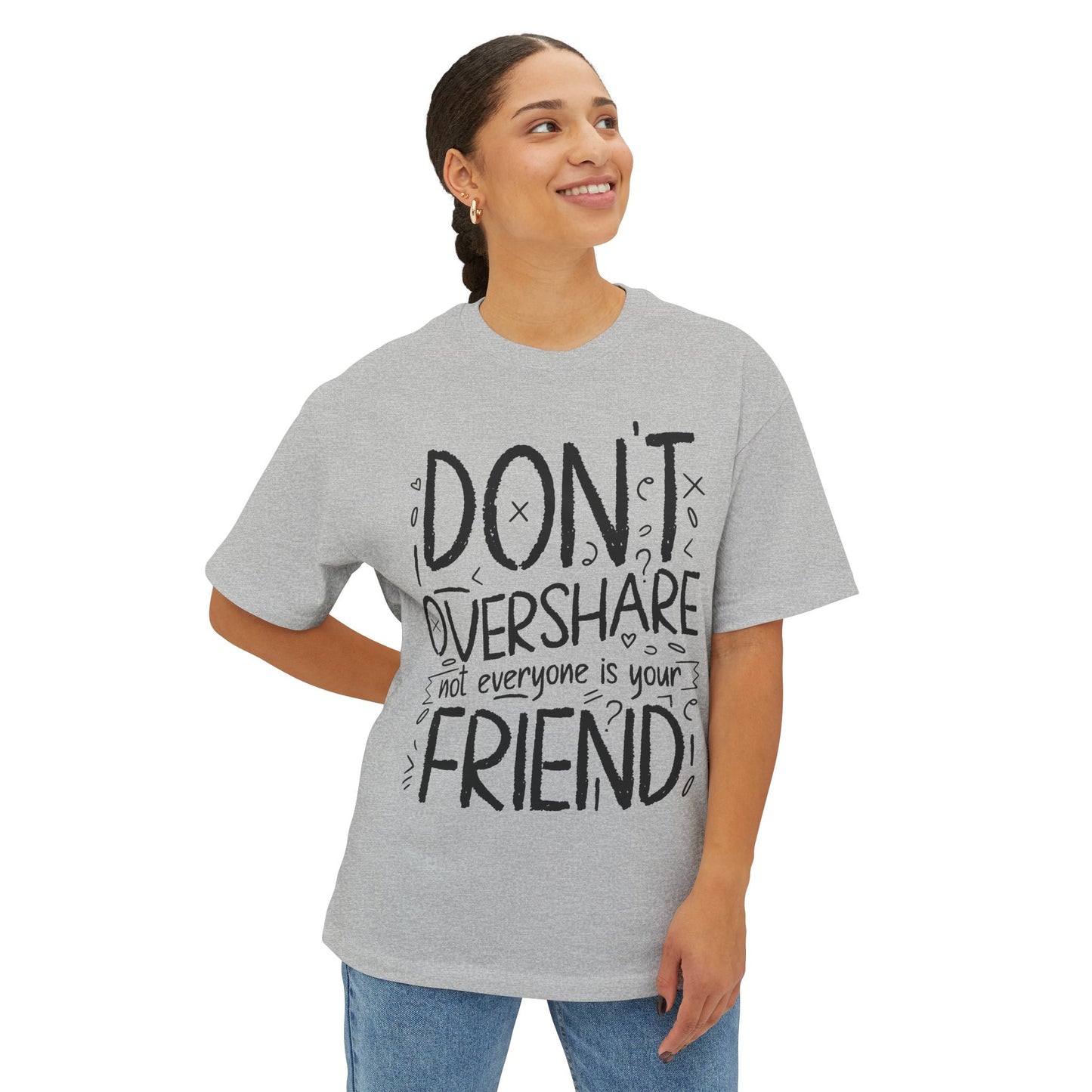 FPD - Don’t Overshare Oversized Tee – Boundaries & Self-Care Statement Shirt