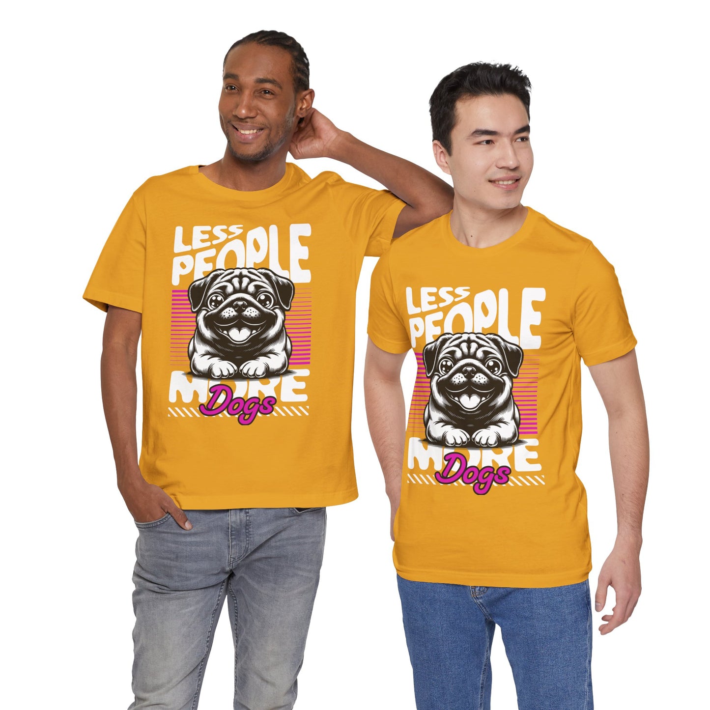 Less People More Dogs Unisex T-Shirt – Funny Dog Lover Tee - FBP