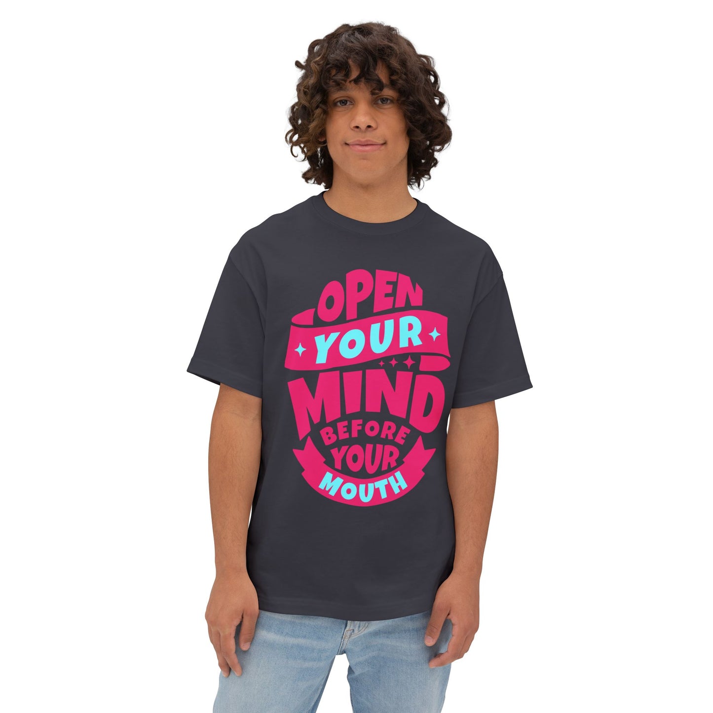 FPD - Open Your Mind Oversized Tee – Think Before You Speak Statement Shirt
