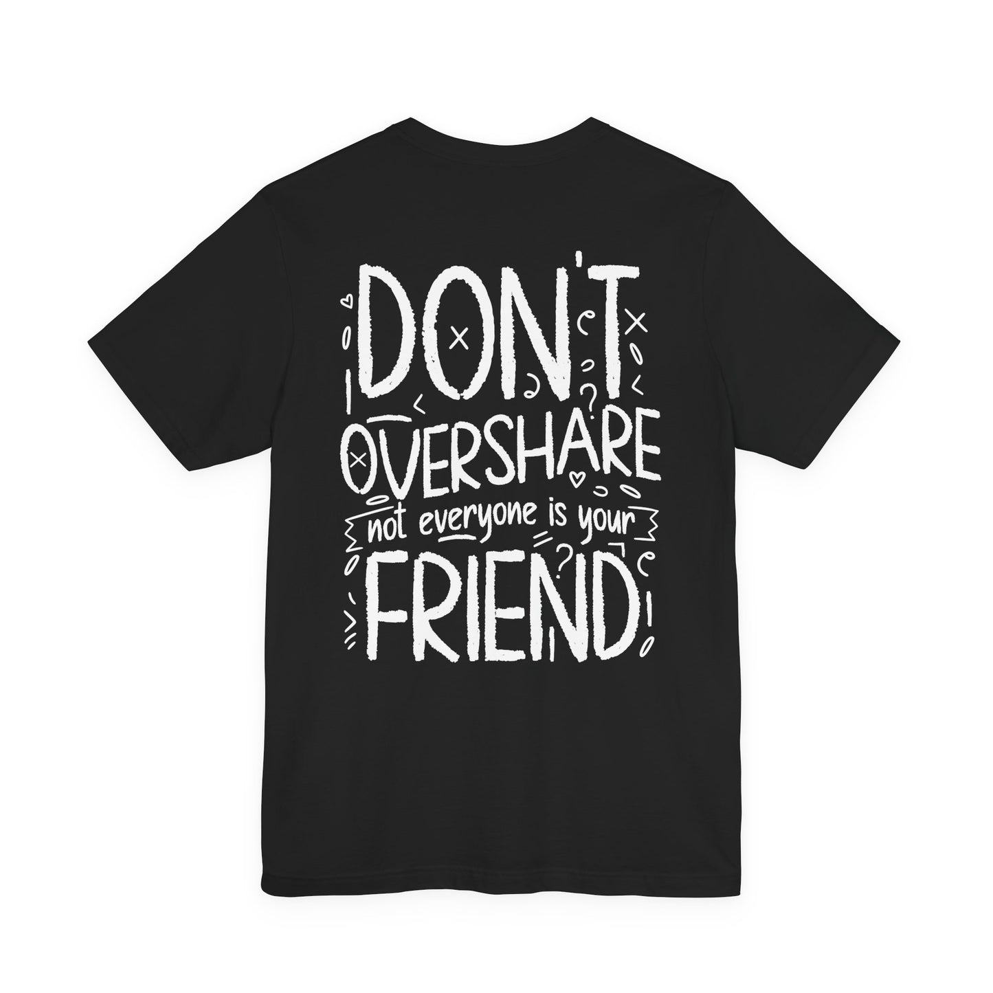 F&BPD - Don’t Overshare Unisex Tee – Boundaries Statement Shirt