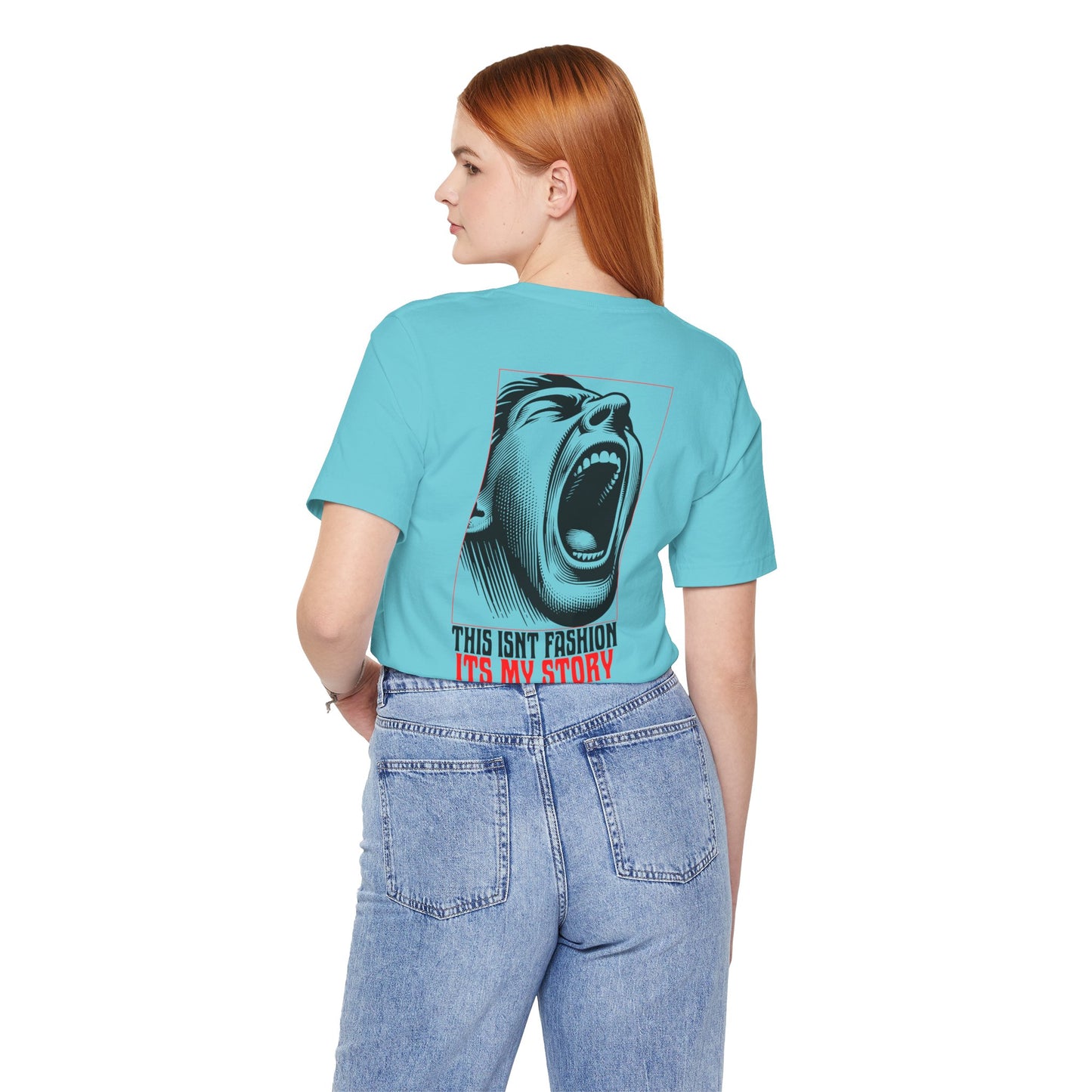 F&BPD - Unisex T-shirt - This Isn’t Fashion, It’s My Story Tee – Self-Expression Statement Shirt