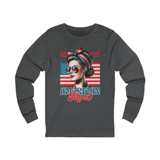American Mom Long Sleeve T-Shirt – Patriotic Gift for Proud Mothers