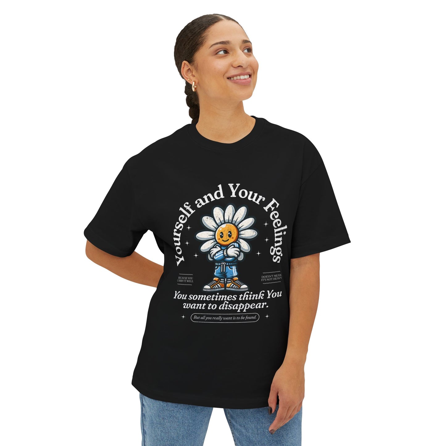 FPD - Yourself & Your Feelings Oversized Tee – Self-Awareness Statement Shirt