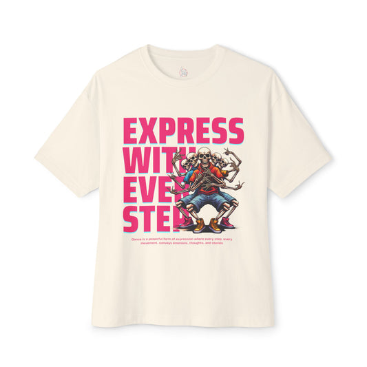 FPD - Express With Every Step Oversized Tee – Creative Confidence Shirt