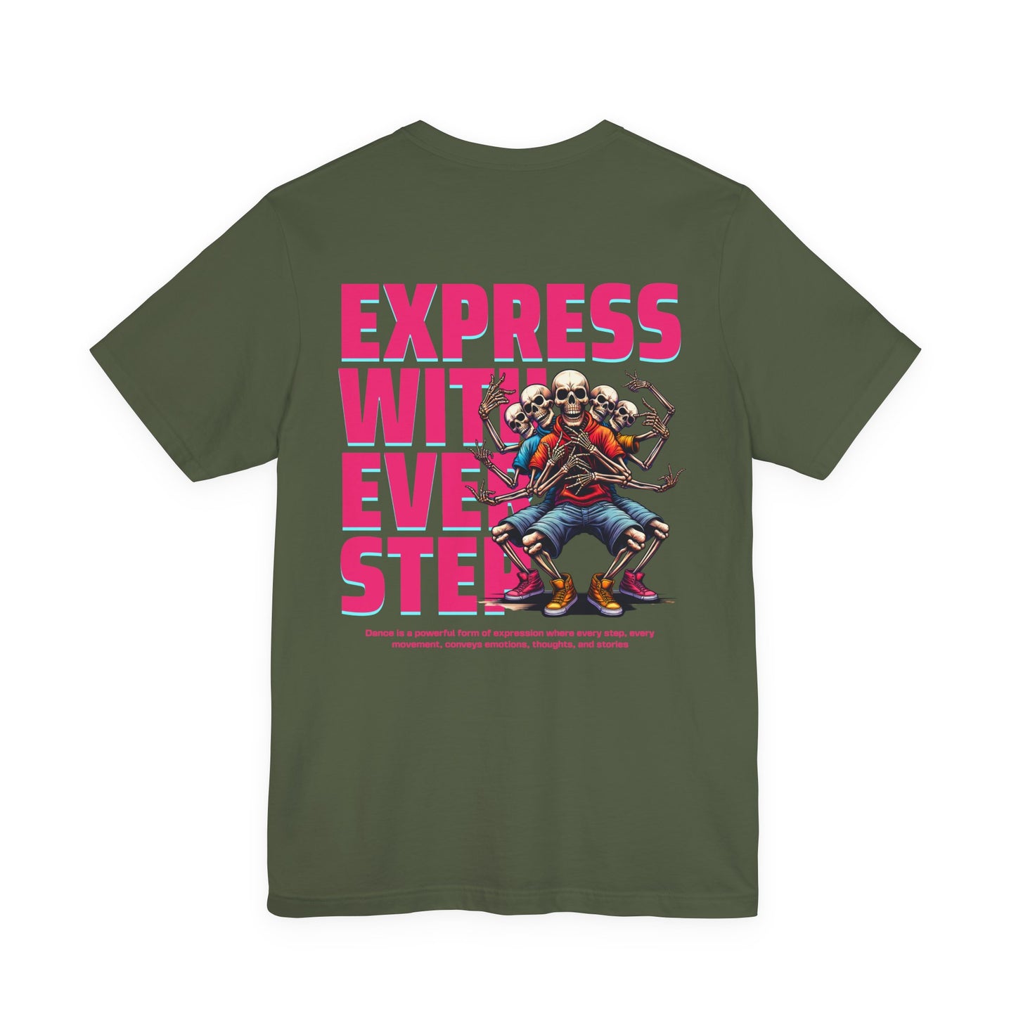 F&BPD - Unisex T-shirt - Express With Every Step Tee – Self-Expression Statement Shirt