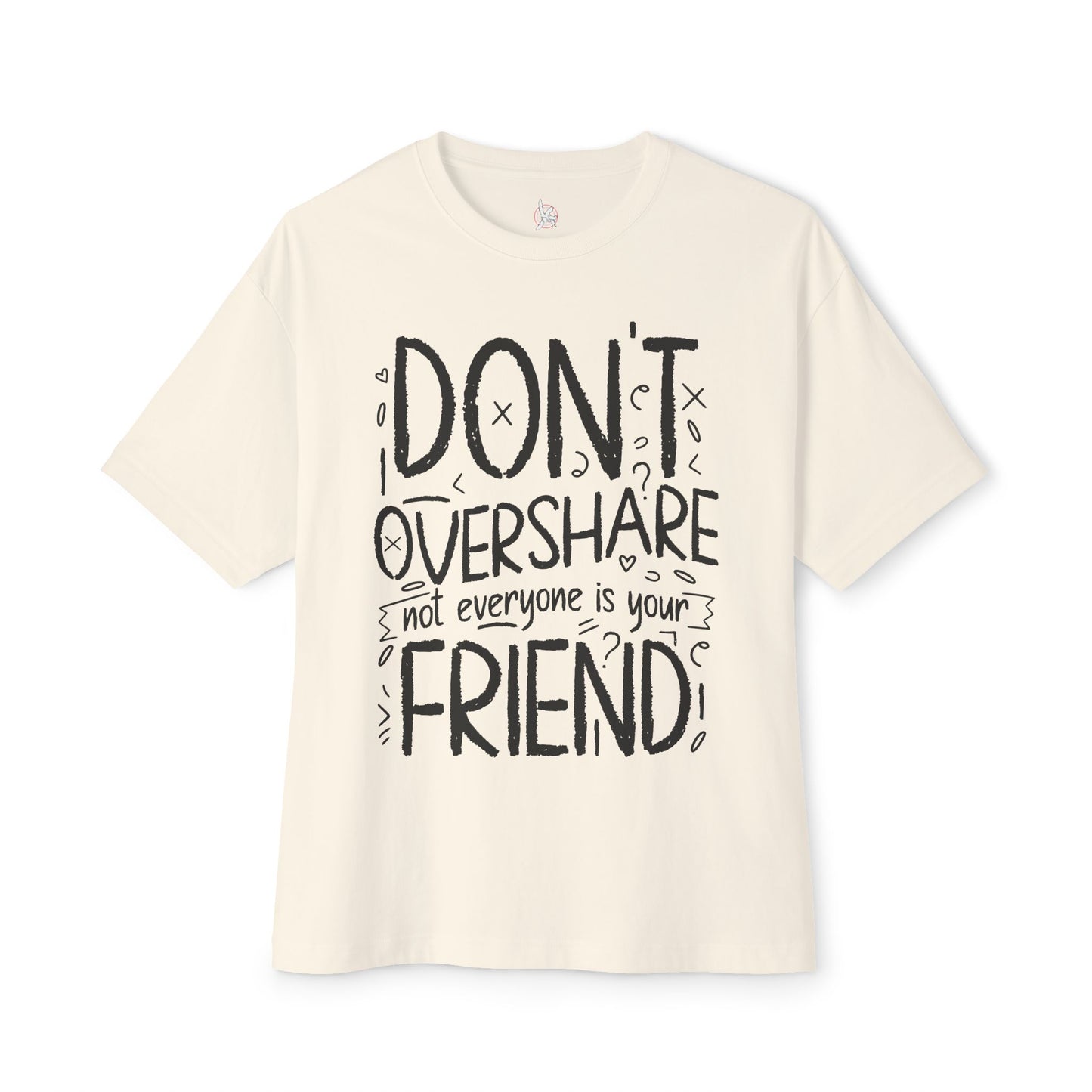FPD - Don’t Overshare Oversized Tee – Boundaries & Self-Care Statement Shirt