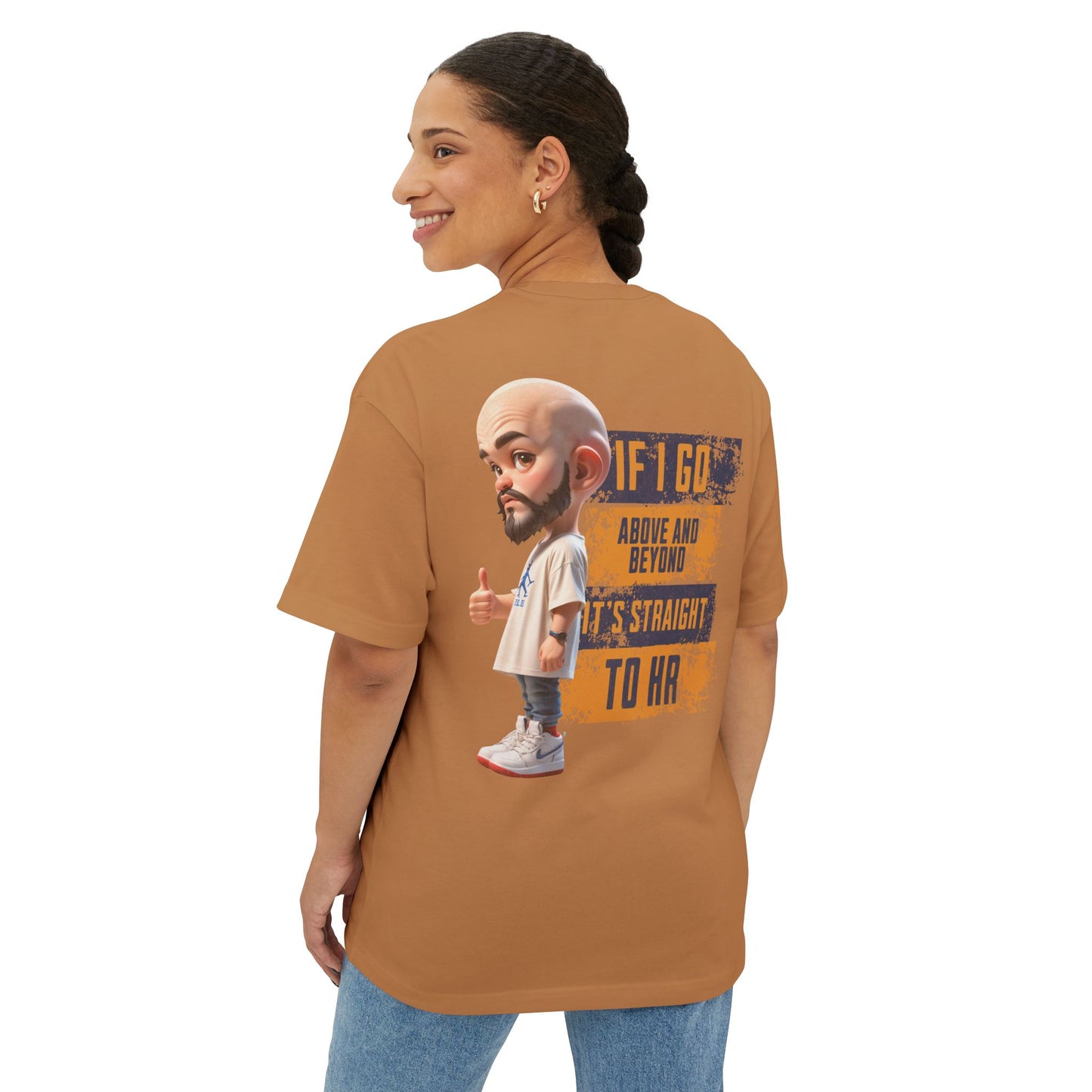 Above and Beyond to HR Oversized Tee – Sarcastic Corporate Humor Shirt