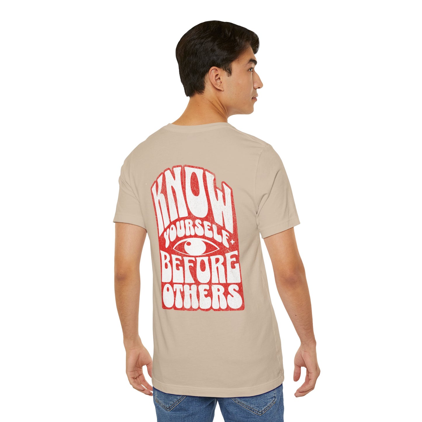 F&BPD - Unisex T-shirt - Know Yourself Before Others Tee – Self-Awareness Statement Shirt