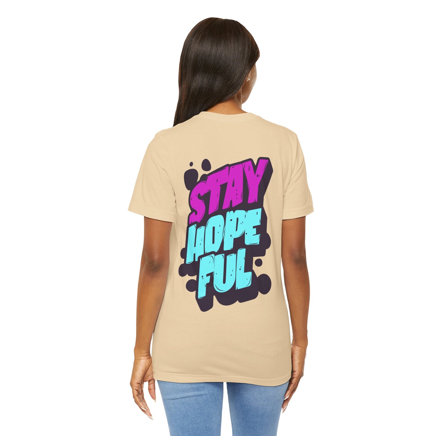 Stay Hopeful - Unisex T-shirt