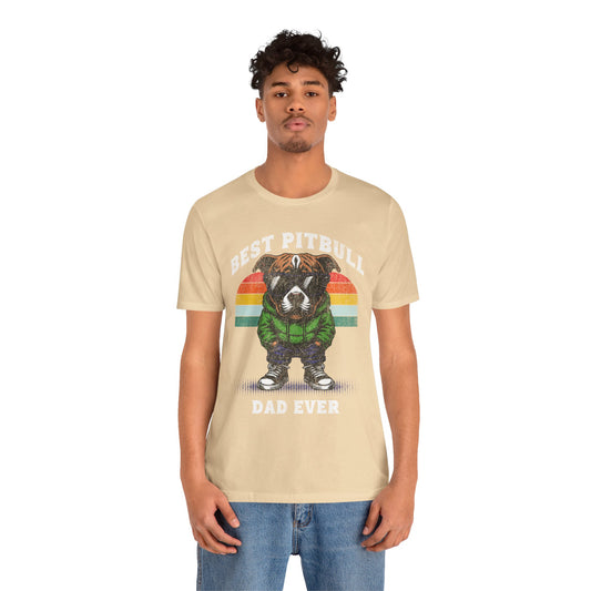 FPD - Unisex T-shirt - Best Pitbull Dad Ever Tee – Dog Lover Statement Shirt