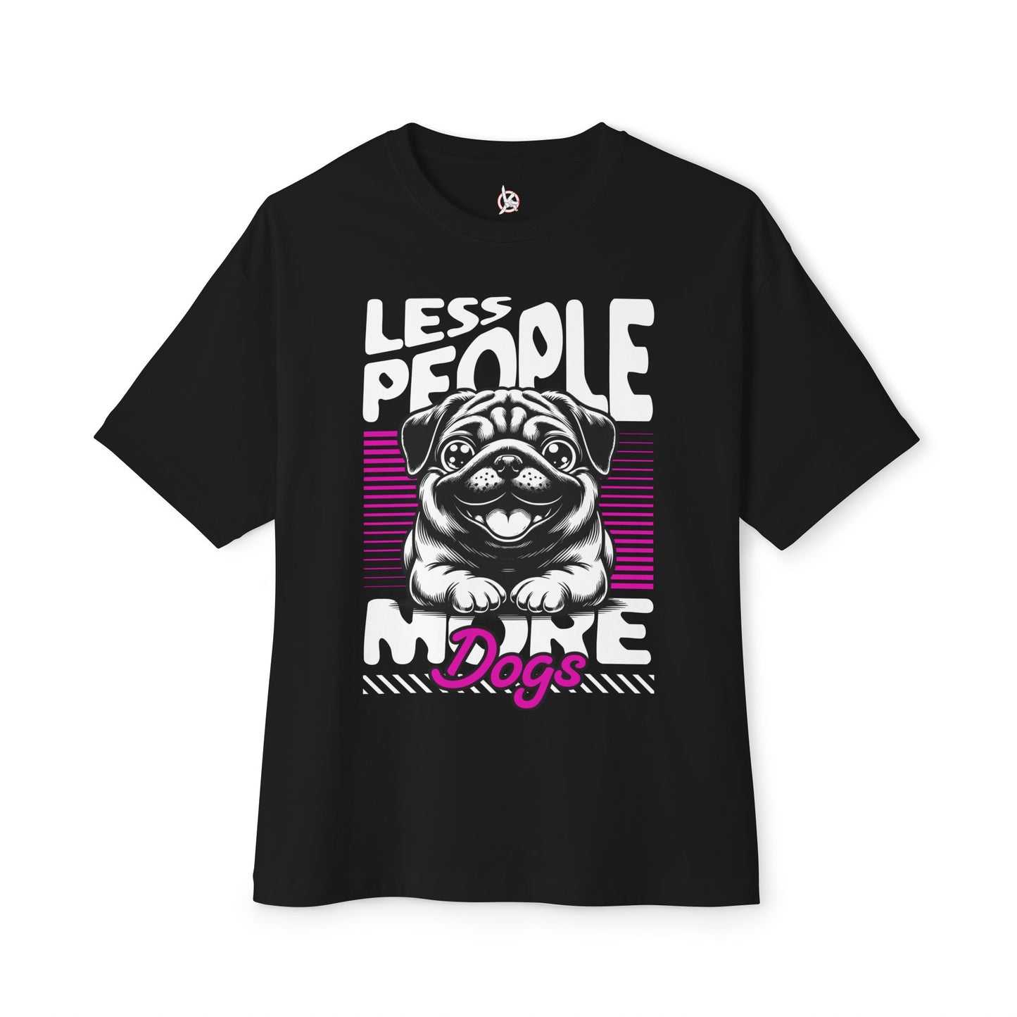 Less People More Dogs Oversized T-Shirt – Relaxed Fit Funny Dog Tee - FPD
