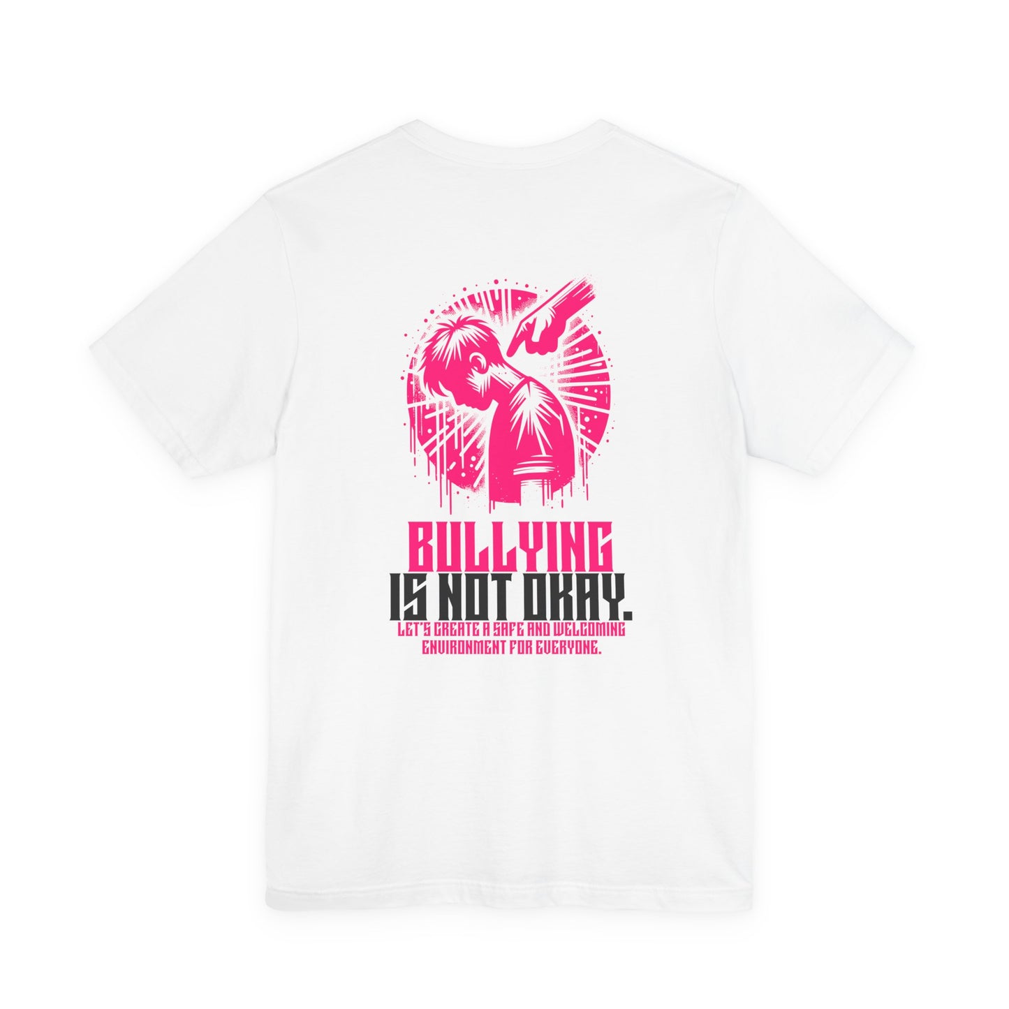 Bullying is NOT okay - Unisex T-shirt