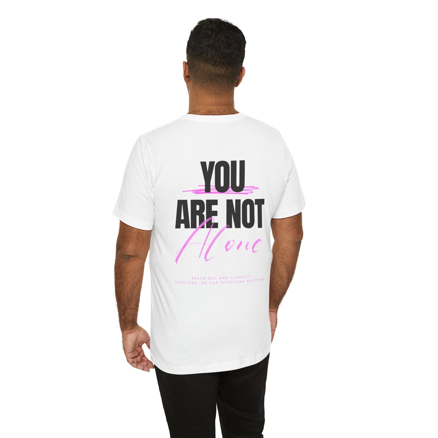 F&BPD - You Are Not Alone Unisex Tee – Awareness & Support Shirt