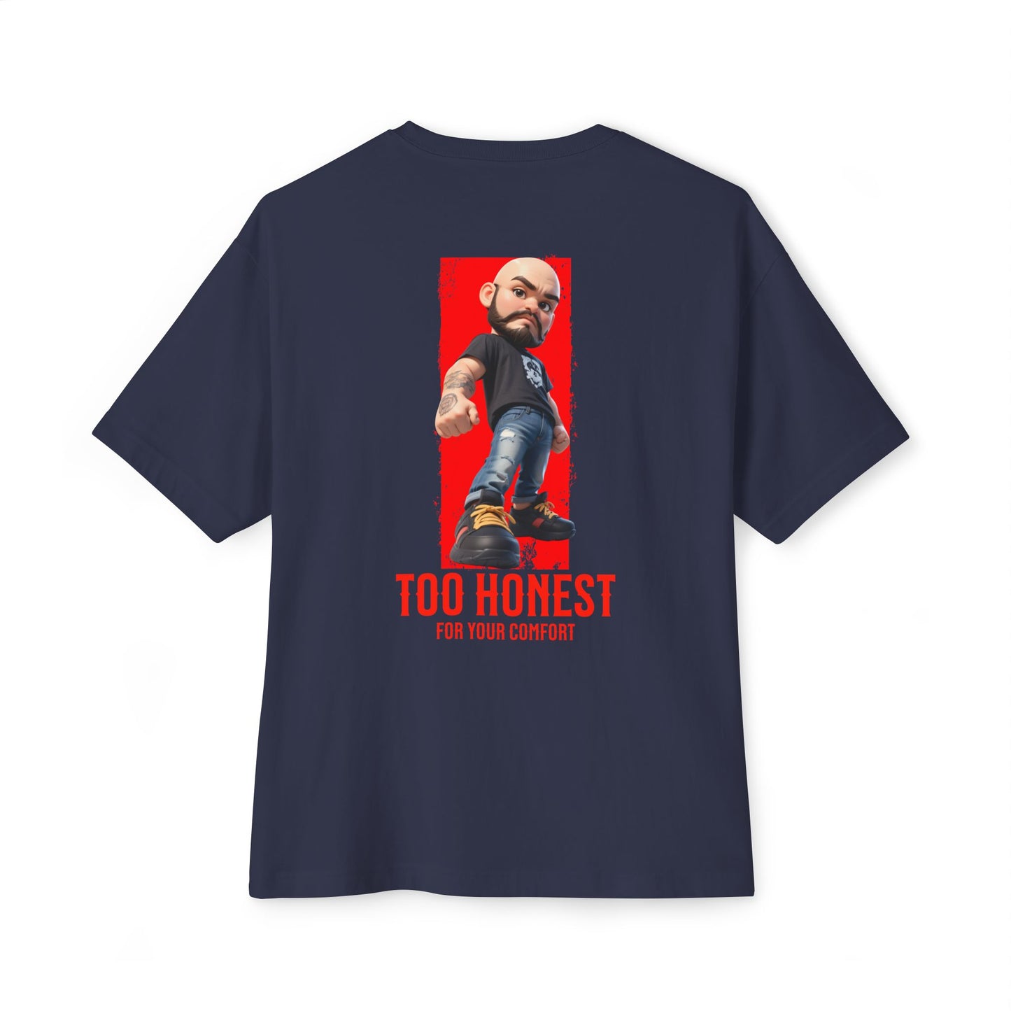 Oversized Graphic Tee – “Too Honest For Your Comfort” - BPD