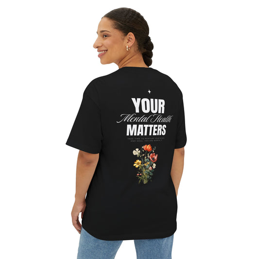 F&BPD - Your Mental Health Matters Oversized Tee – Awareness Statement Streetwear