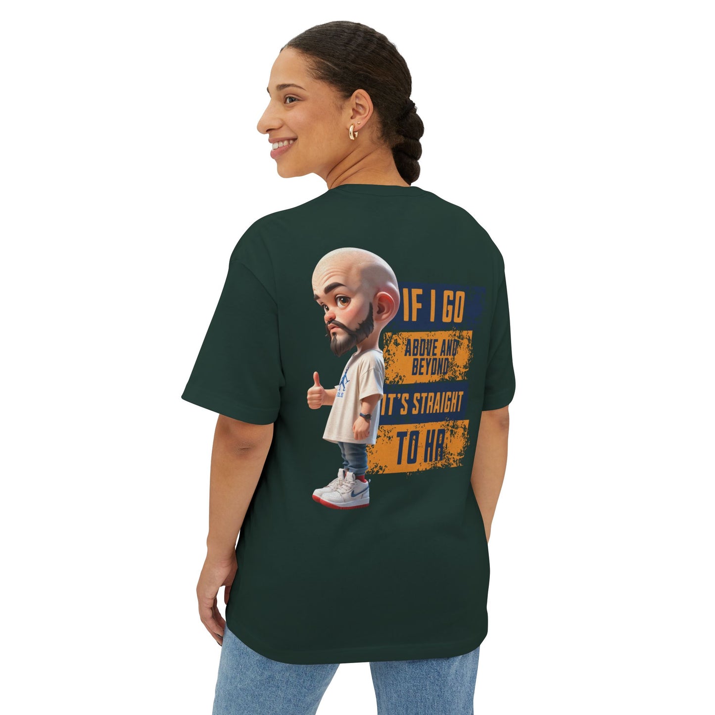 Above and Beyond to HR Oversized Tee – Sarcastic Corporate Humor Shirt