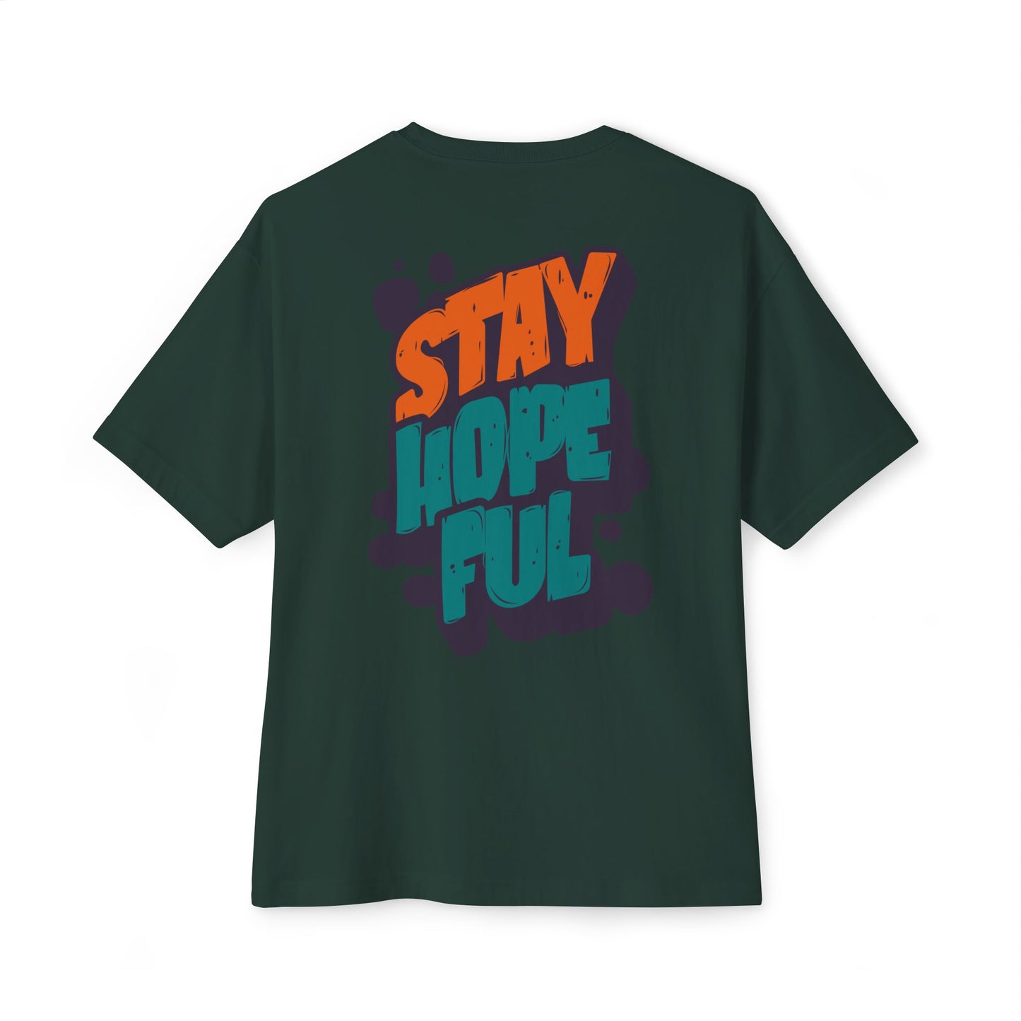 F&BPD - Unisex Oversized T-shirt: Stay Hopeful