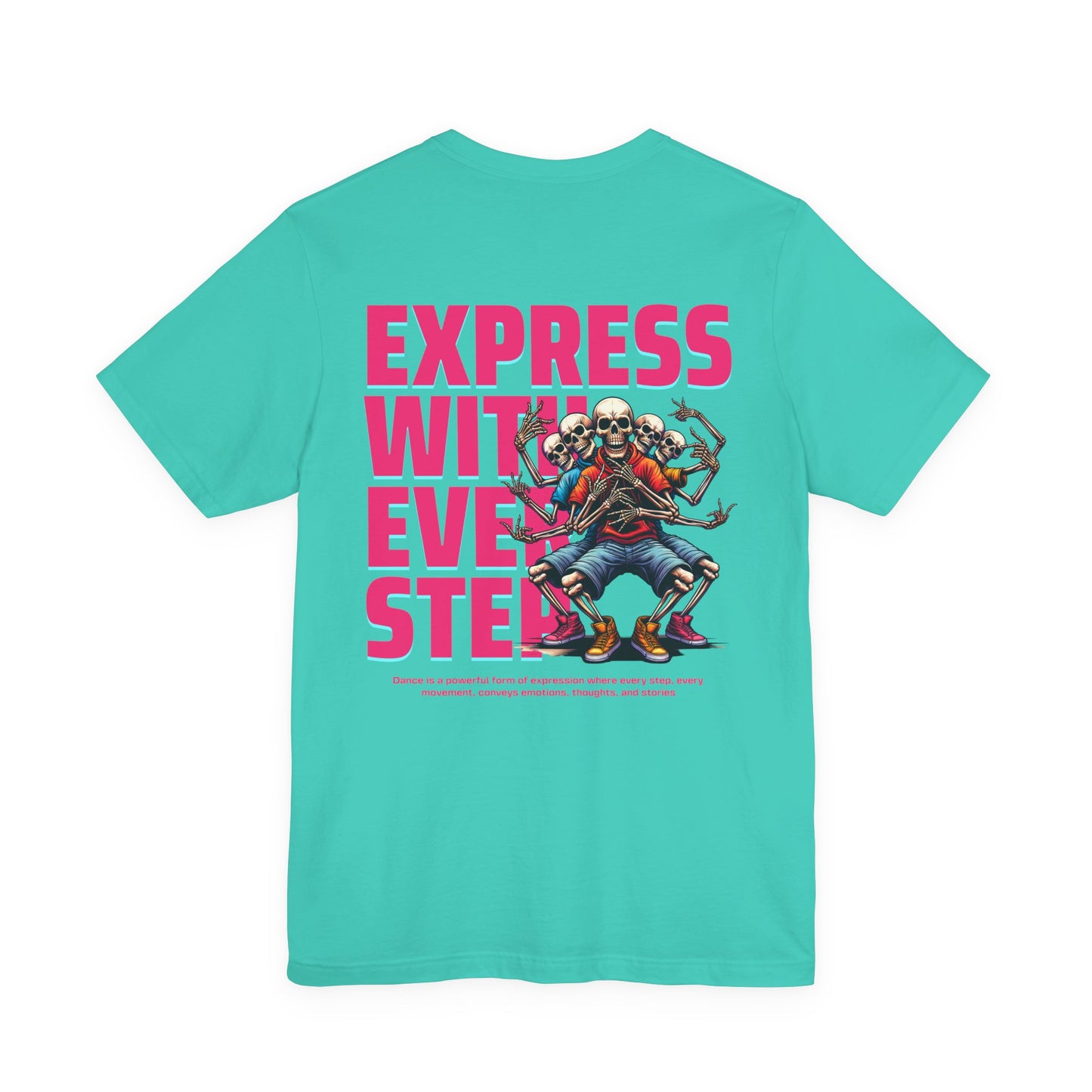 F&BPD - Unisex T-shirt - Express With Every Step Tee – Self-Expression Statement Shirt