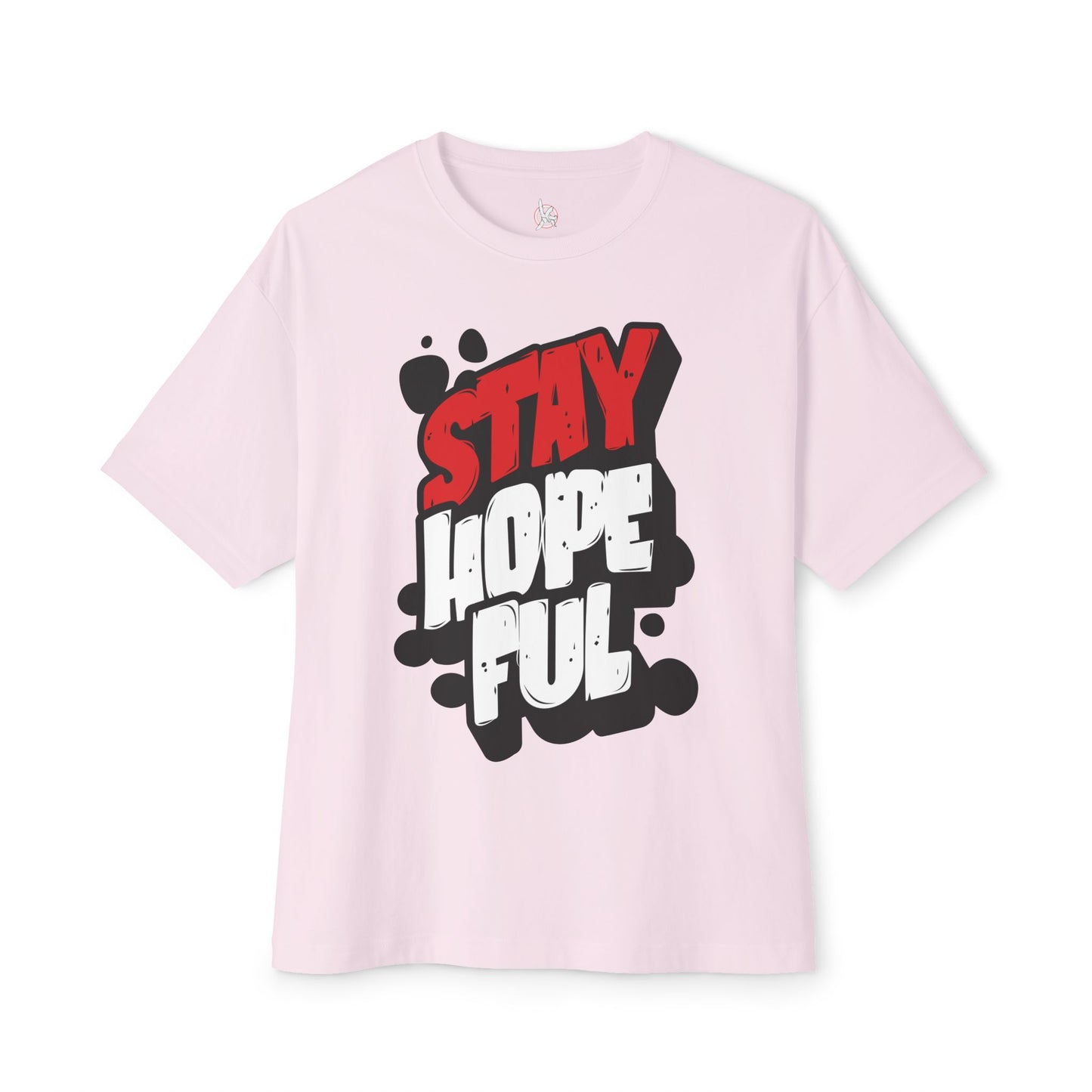 FPD - Stay Hopeful Oversized Tee — Light in Dark Times Statement Shirt