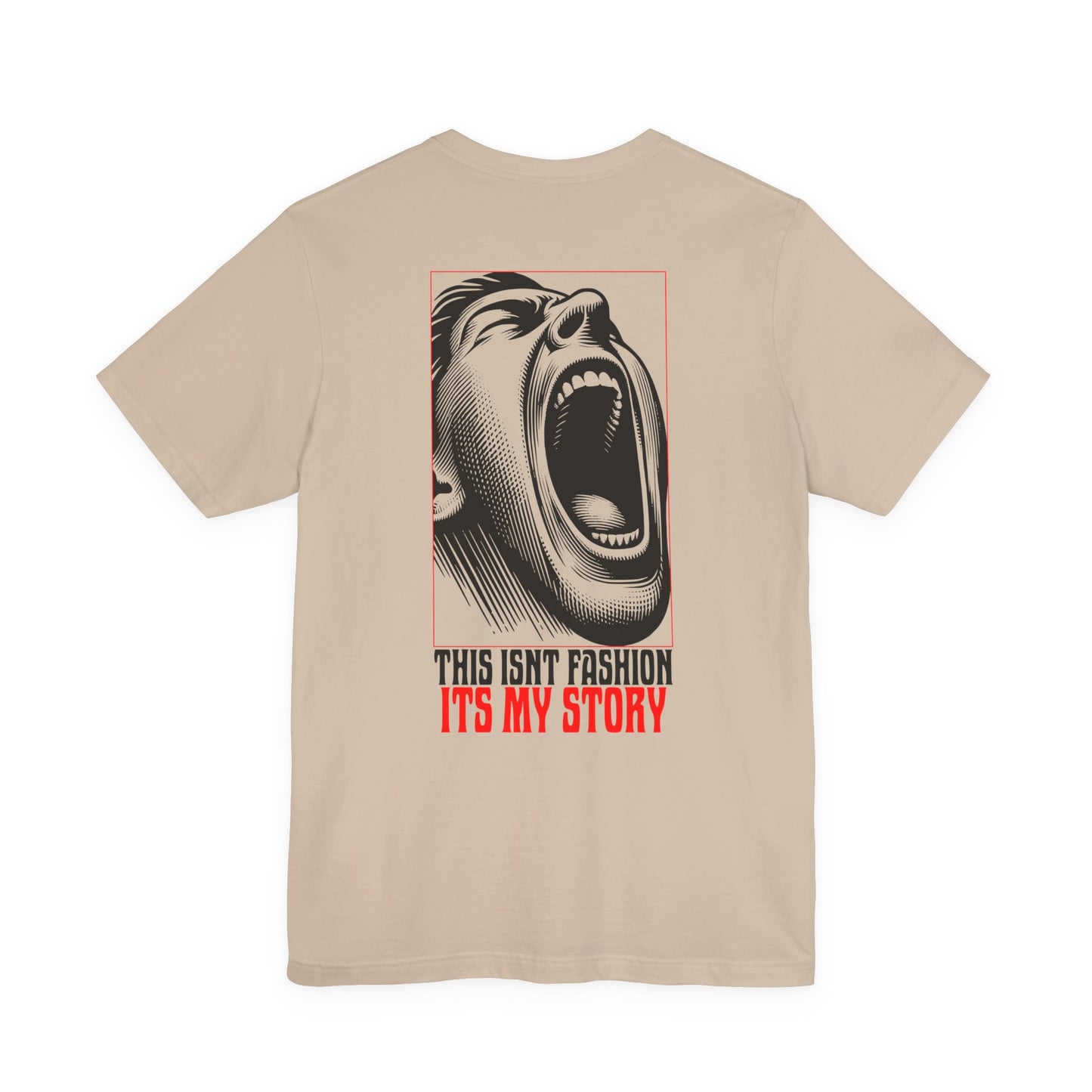 F&BPD - Unisex T-shirt - This Isn’t Fashion, It’s My Story Tee – Self-Expression Statement Shirt