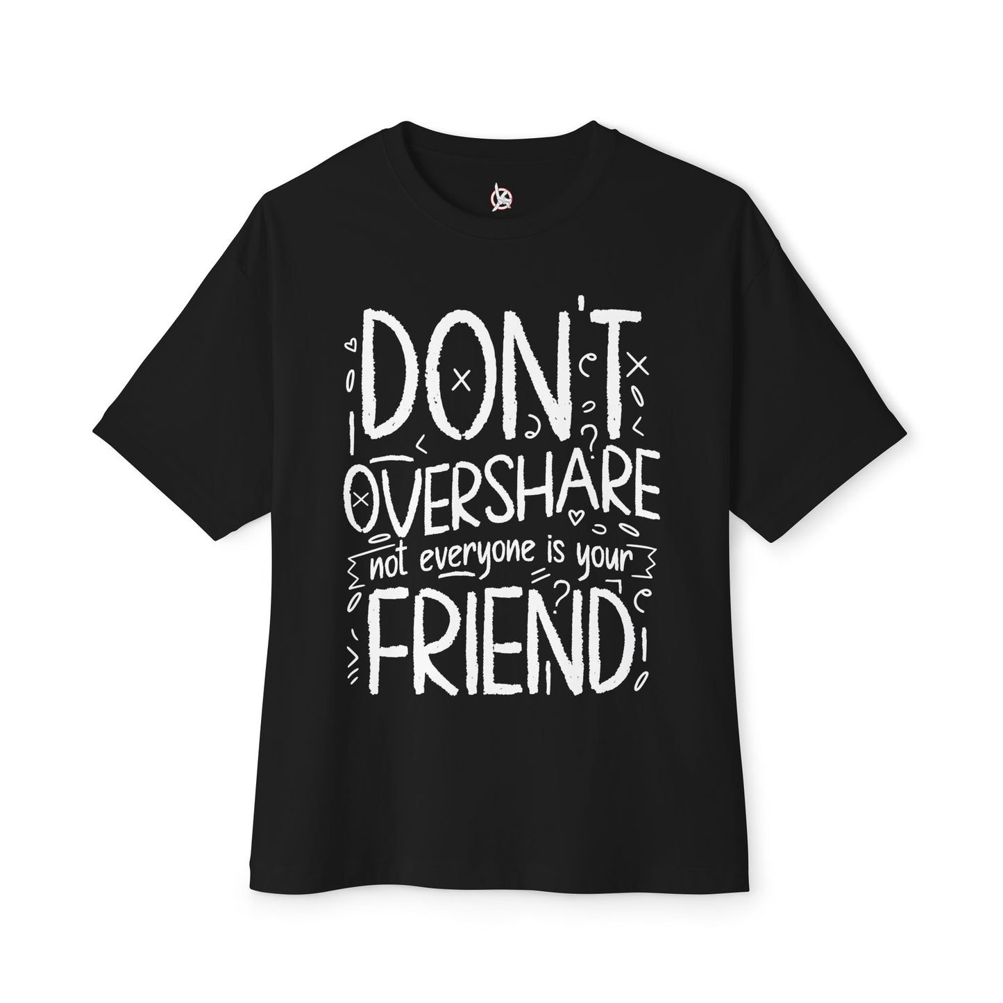 FPD - Don’t Overshare Oversized Tee – Boundaries & Self-Care Statement Shirt