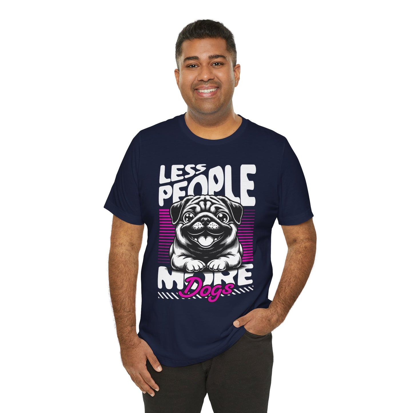 Less People More Dogs Unisex T-Shirt – Funny Dog Lover Tee - FBP
