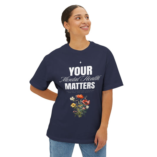 FPD - Your Mental Health Matters Oversized Tee – Support & Awareness Shirt