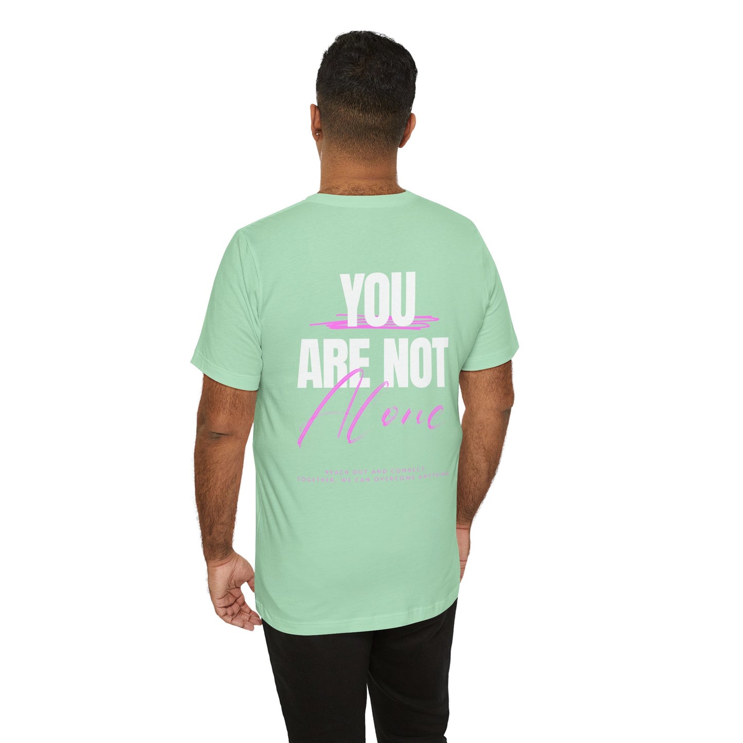 F&BPD - You Are Not Alone Unisex Tee – Awareness & Support Shirt