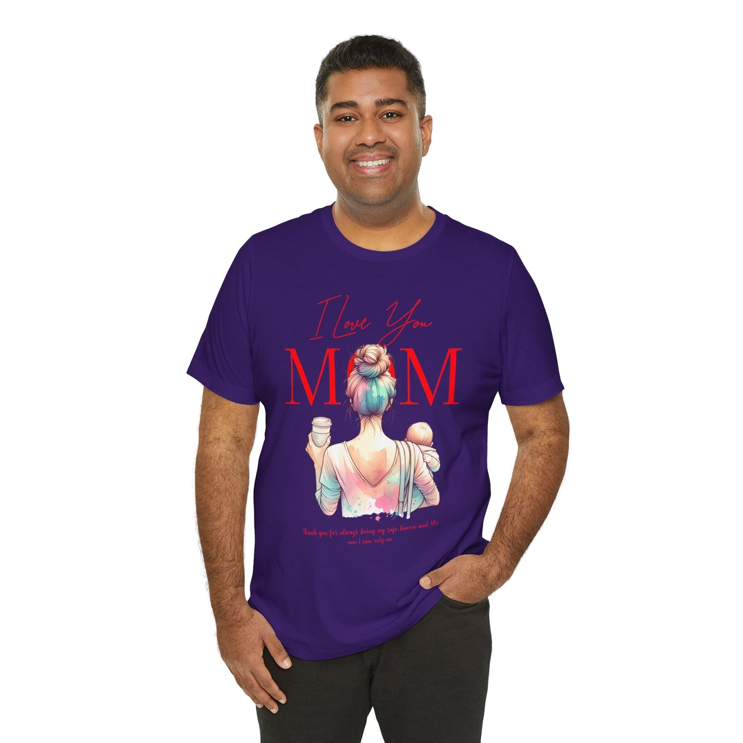 I Love You Mom T-Shirt – Everyday Mother’s Day Gift for Mom