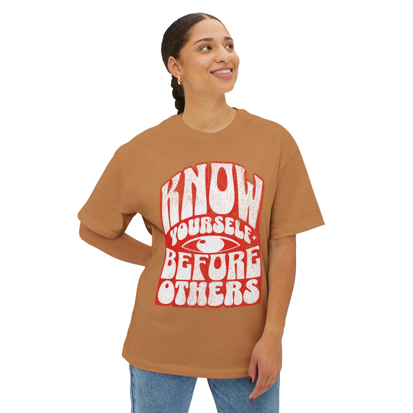 FPD - Know Yourself Before Others Oversized Tee — Self-Awareness Statement Shirt
