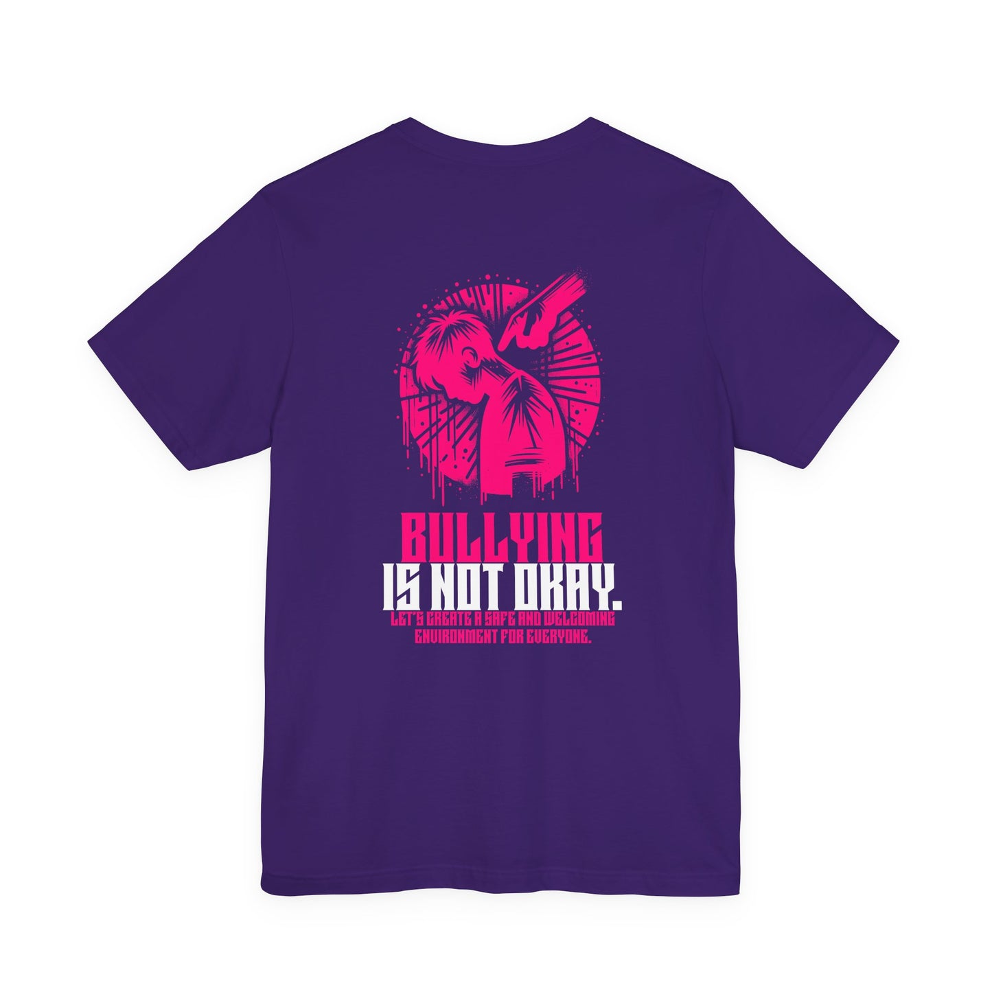 Bullying is NOT okay - Unisex T-shirt
