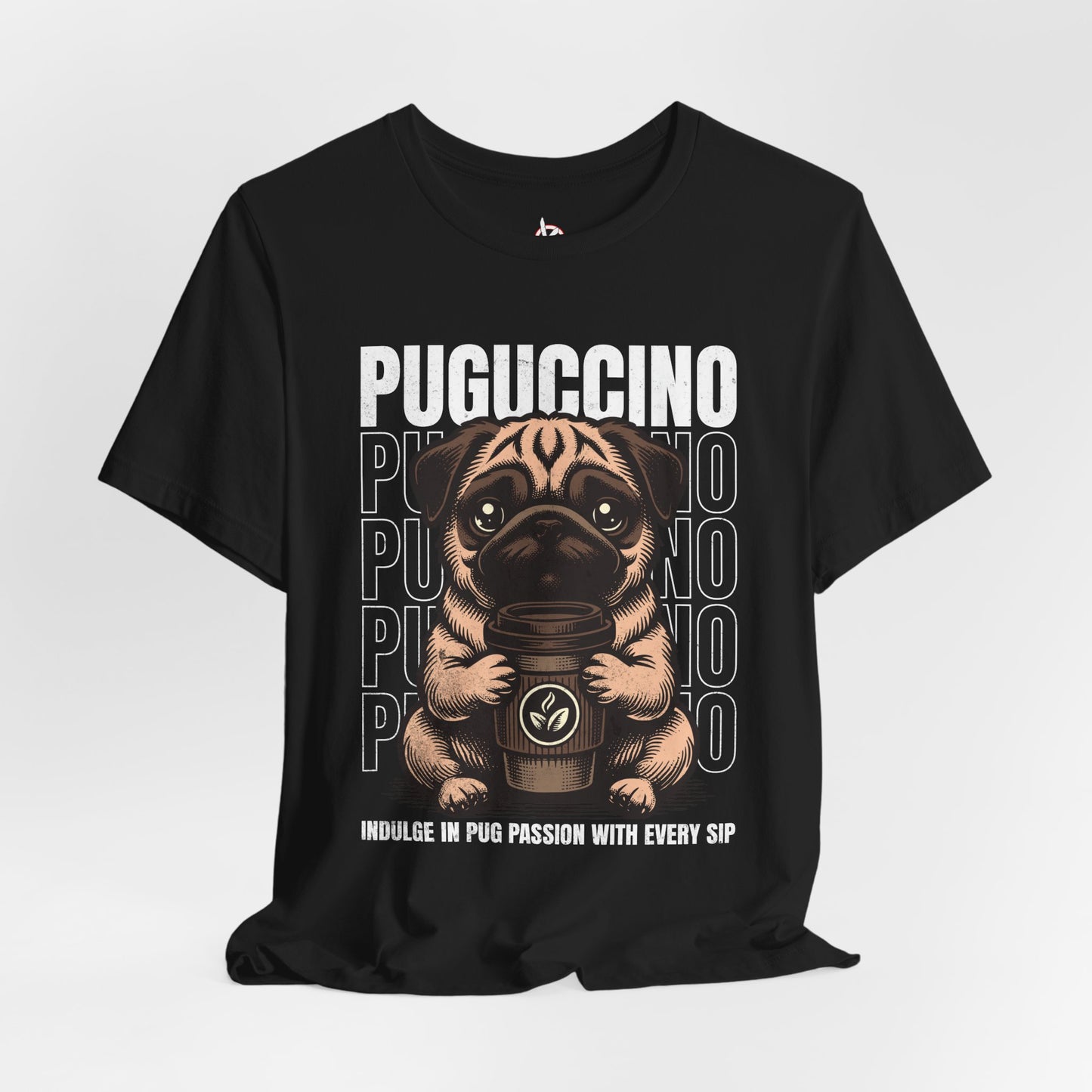 FPD - Unisex T-shirt - Puguccino Tee – Coffee & Pug Lover Statement Shirt