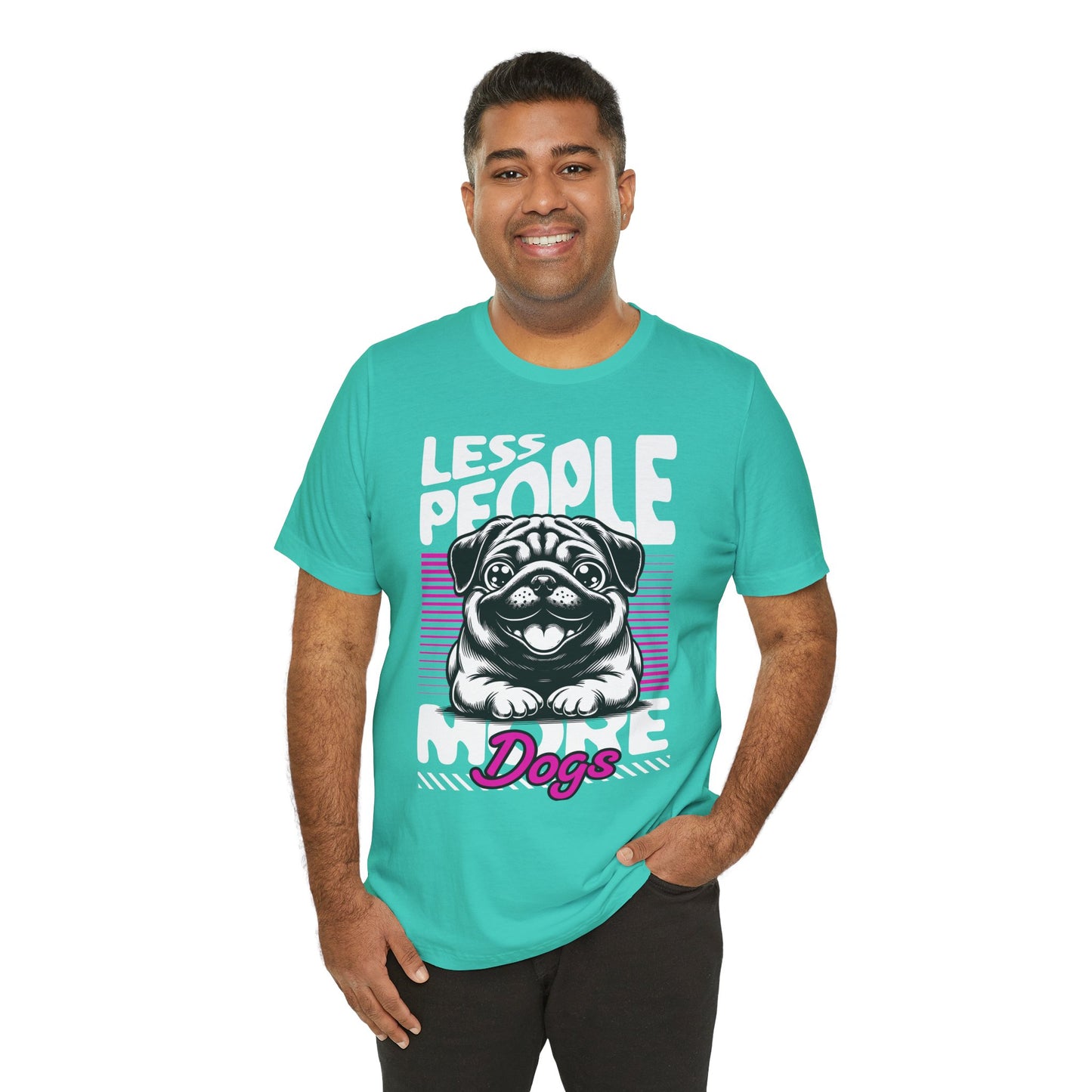 Less People More Dogs Unisex T-Shirt – Funny Dog Lover Tee - FBP