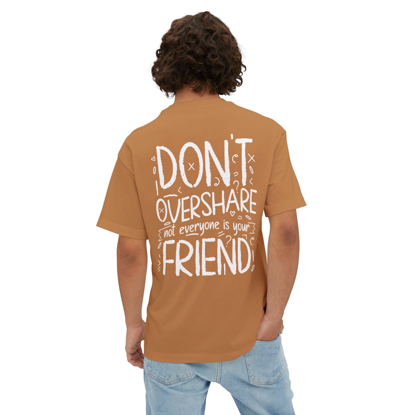 F&BPD - Don’t Overshare Oversized Tee – Self-Care Statement Shirt