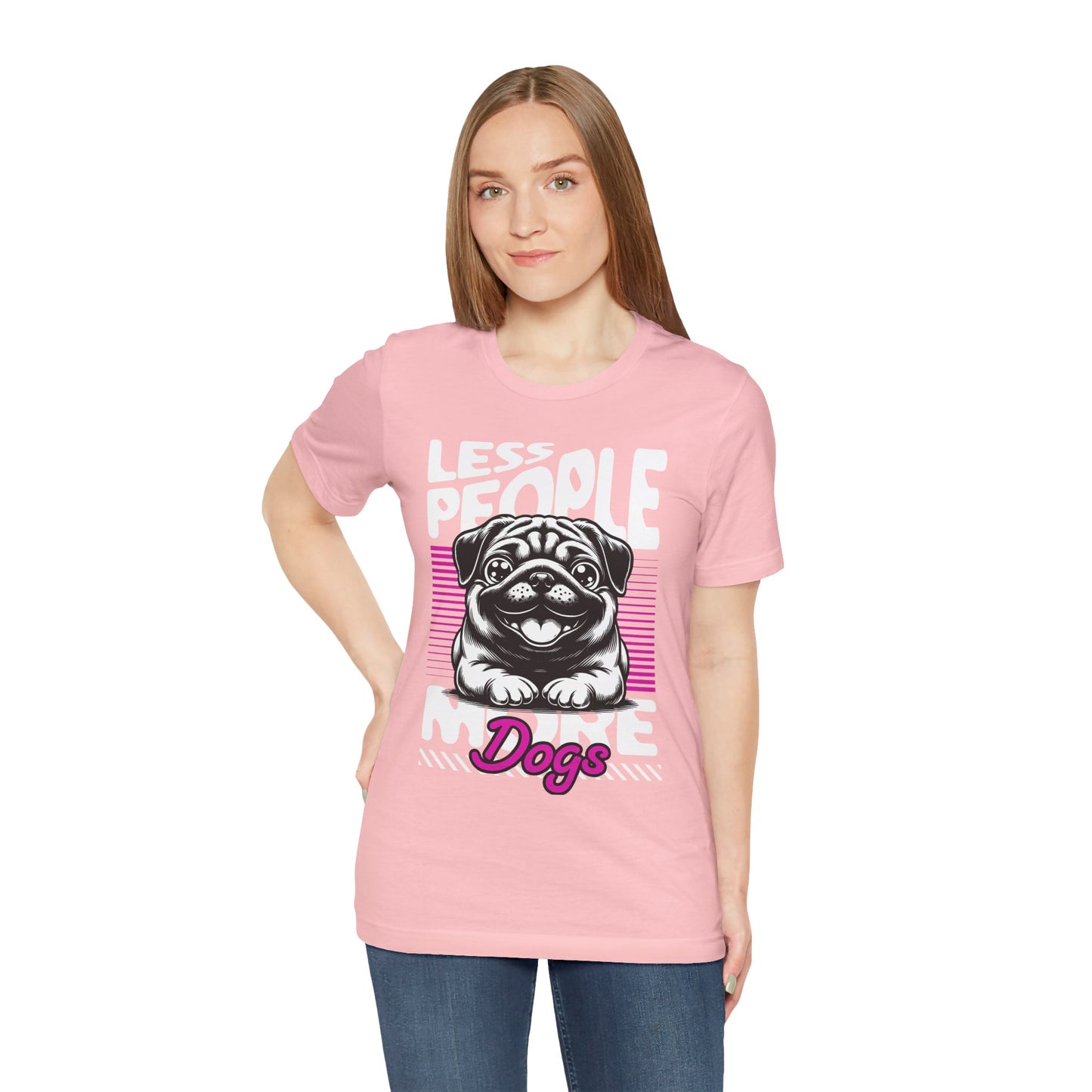 Less People More Dogs Unisex T-Shirt – Funny Dog Lover Tee - FBP