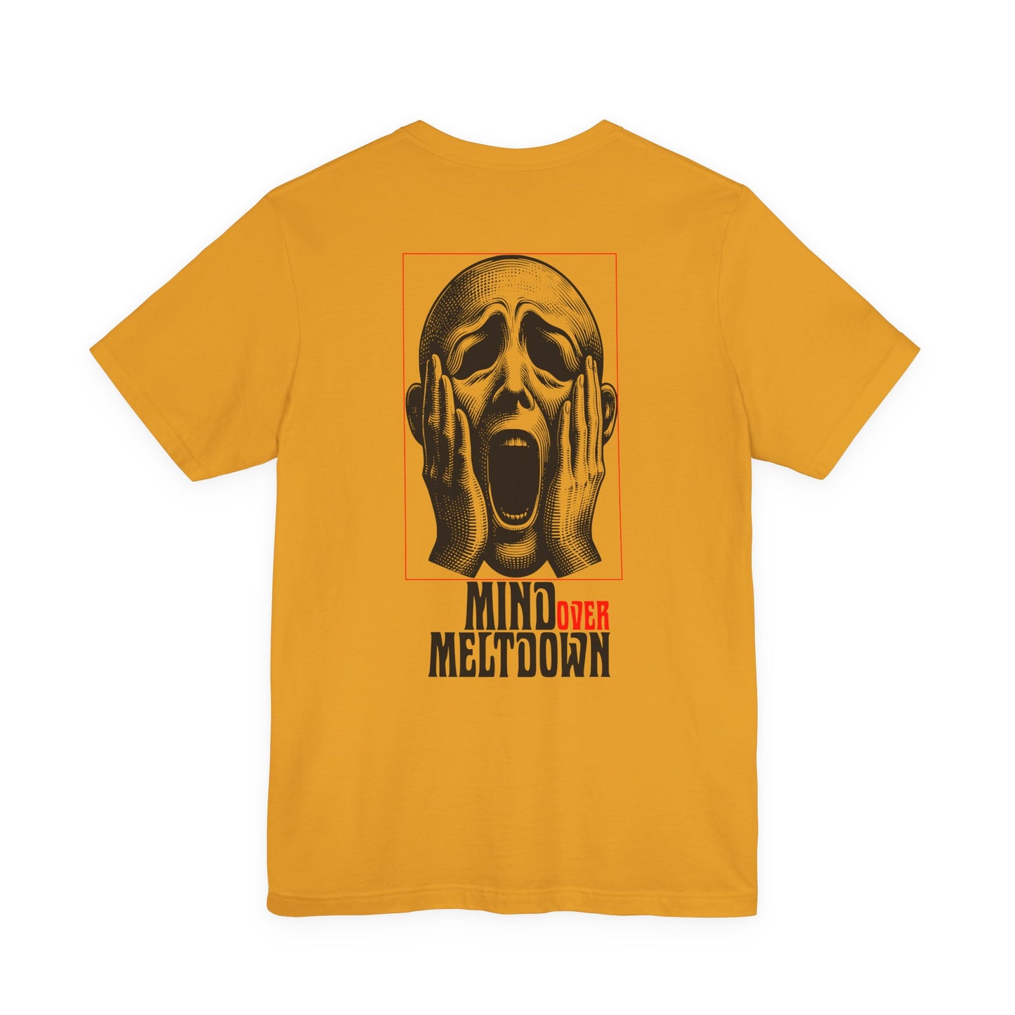 F&BPD - Unisex Tee - Mind Over Meltdown Tee – Calm in Chaos Statement Shirt