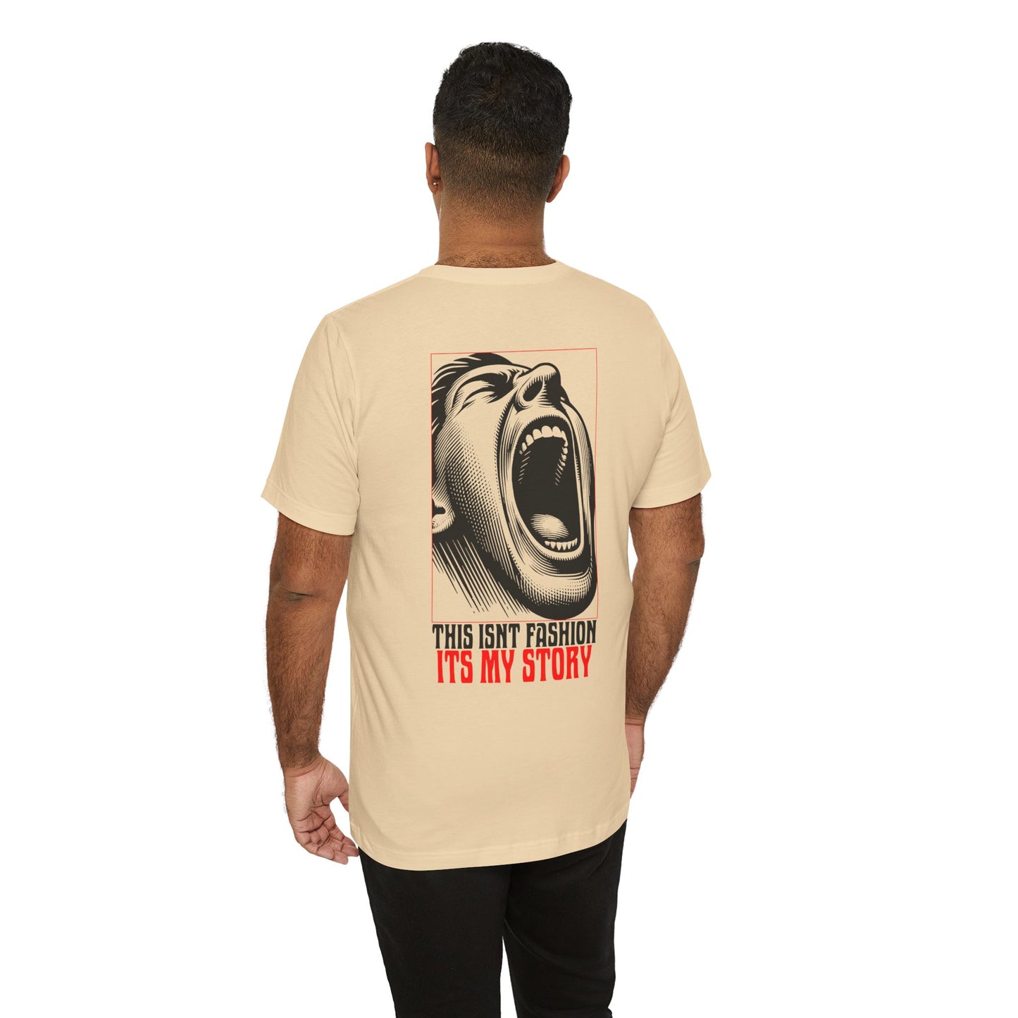 F&BPD - Unisex T-shirt - This Isn’t Fashion, It’s My Story Tee – Self-Expression Statement Shirt