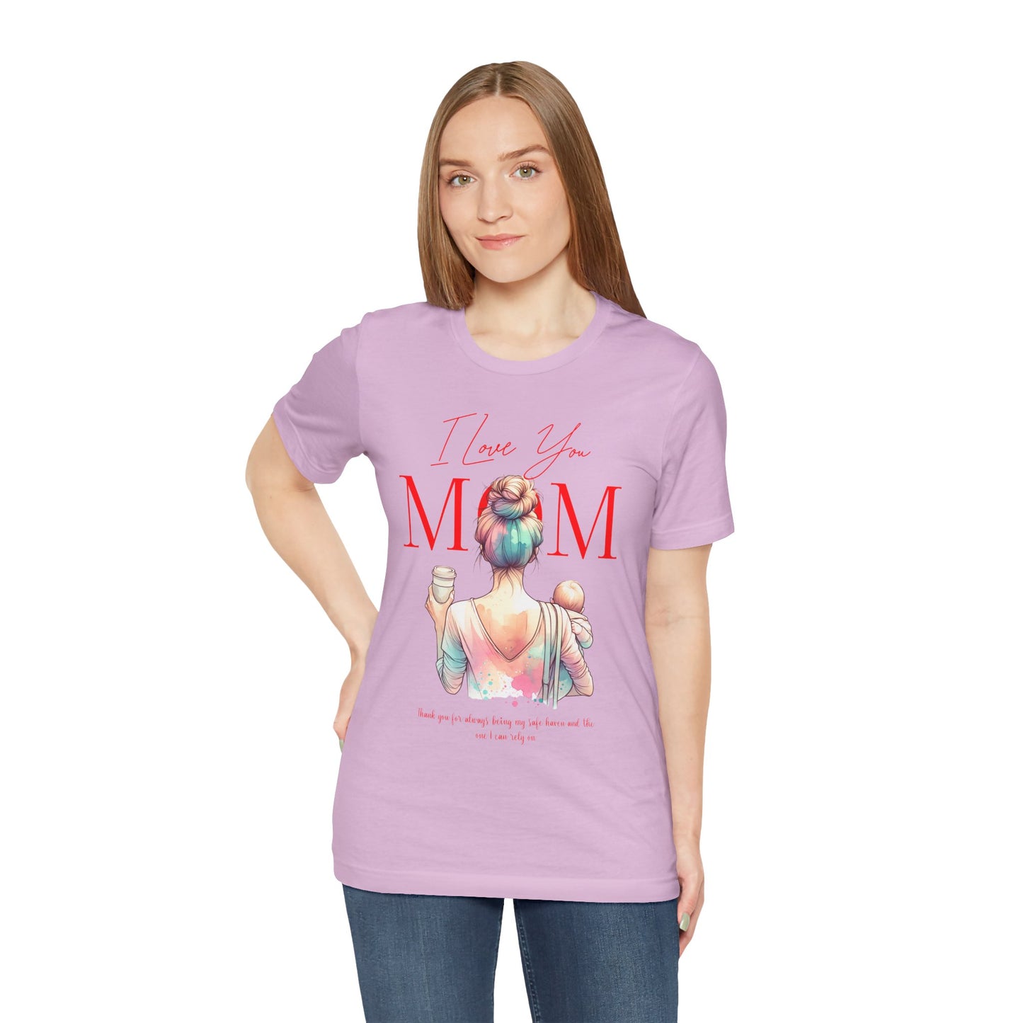 I Love You Mom T-Shirt – Everyday Mother’s Day Gift for Mom