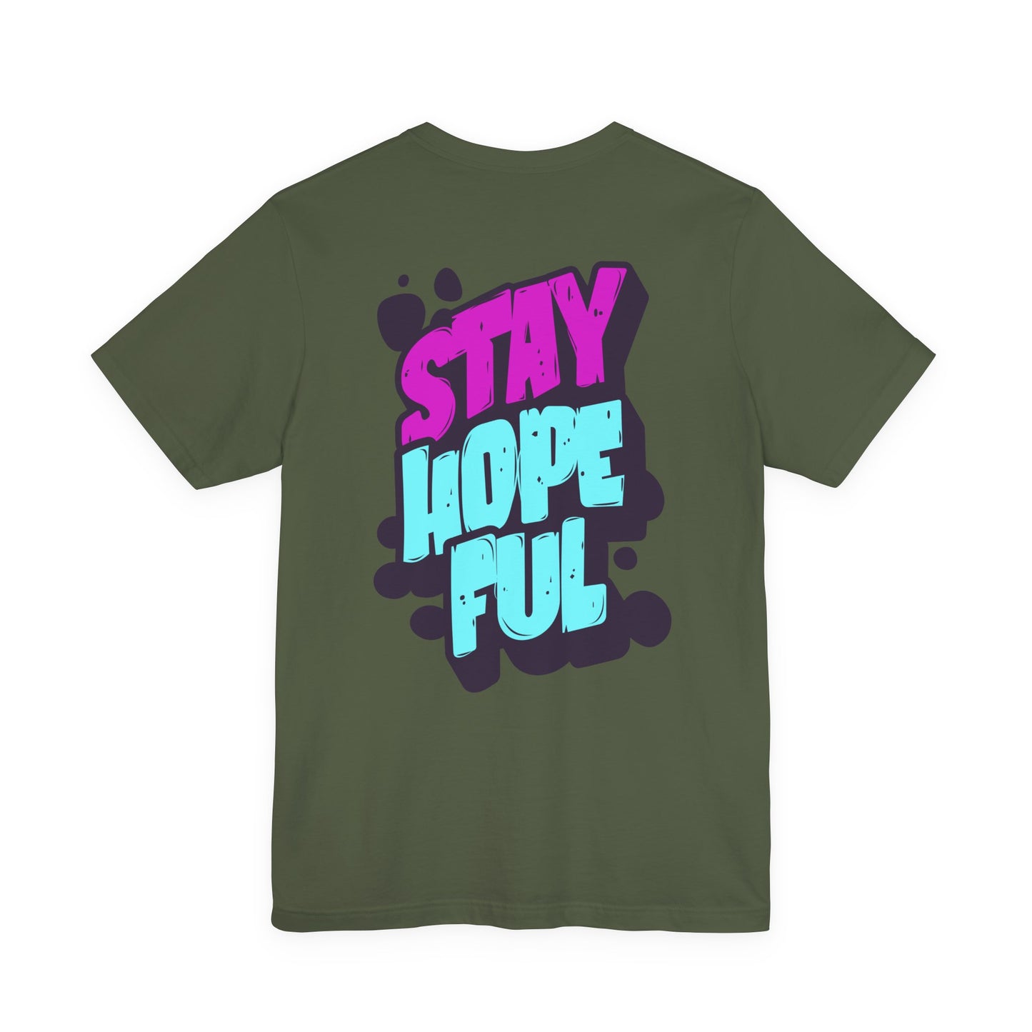 Stay Hopeful - Unisex T-shirt
